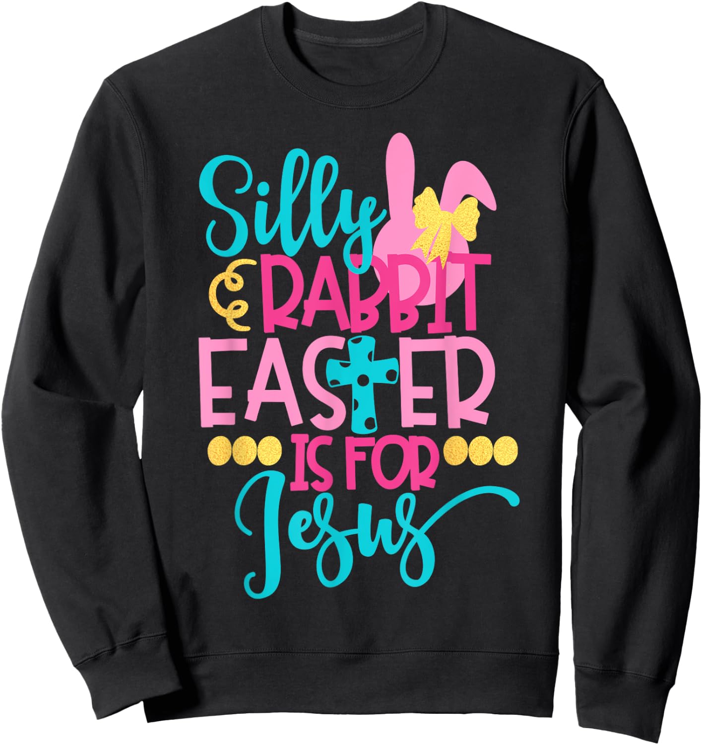 Rabbit Easter Bunny with Floppy Ear Gift Easter Spring Sweatshirt - Sweatshirt | Black