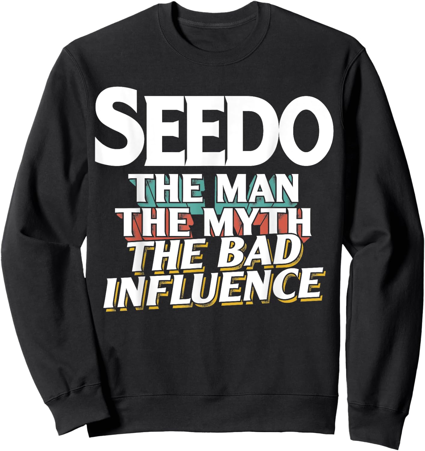 Seedo Gift the Man Myth Bad Influence Grandpa Sweatshirt - Sweatshirt | Black