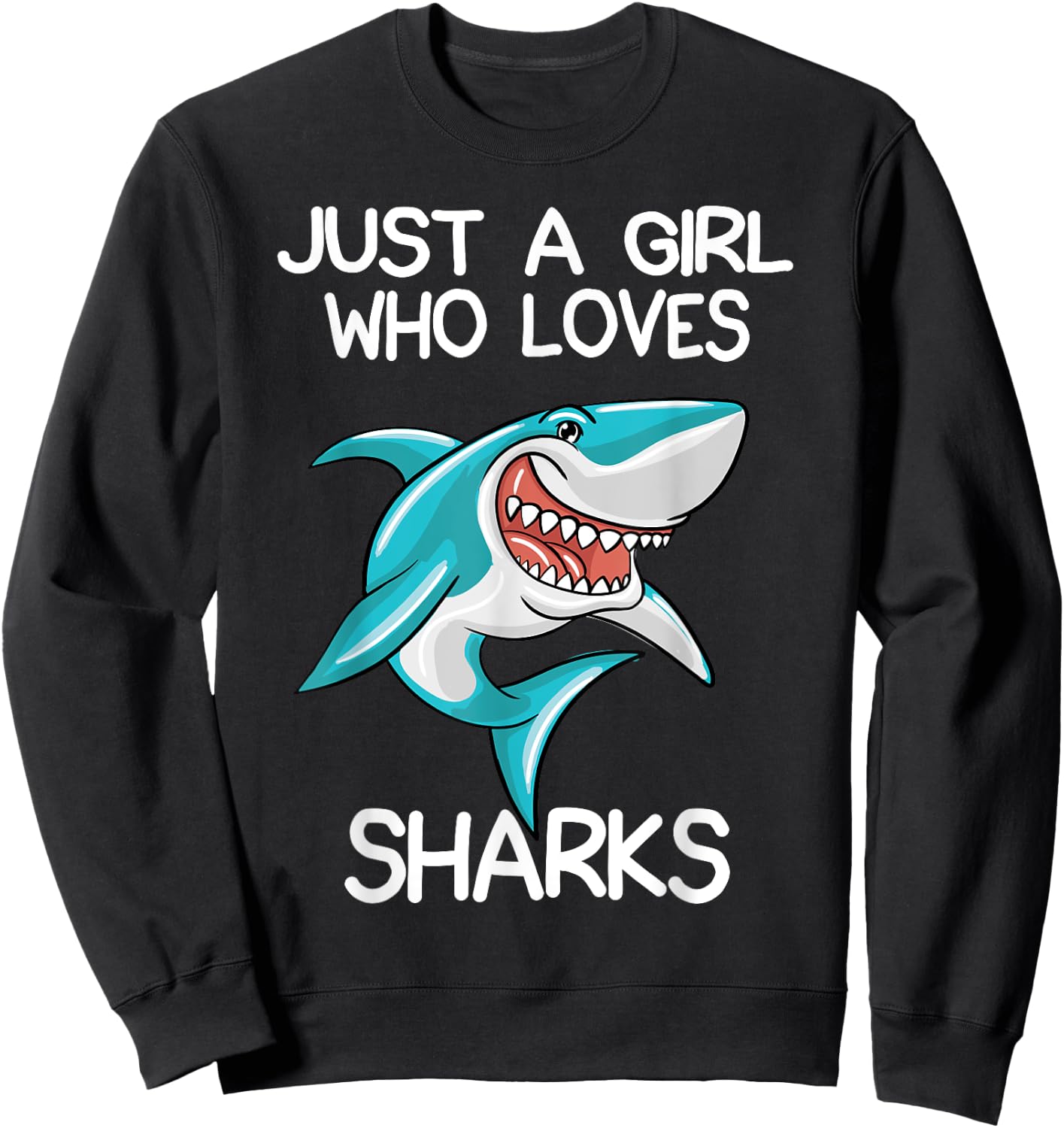 Just A Girl Who Loves Sharks Gift Shark Lover Gifts Sweatshirt - Sweatshirt | Black