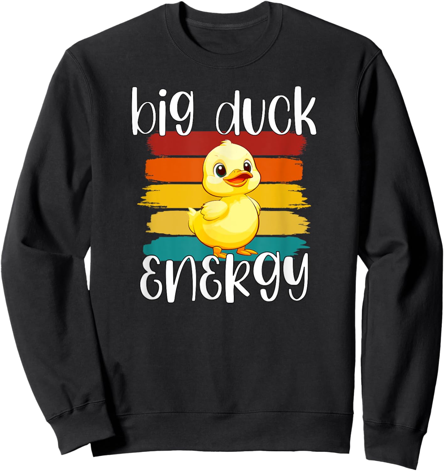 Big Duck Energy | Funny Rubber Ducky Apparel Sweatshirt - Sweatshirt | Black