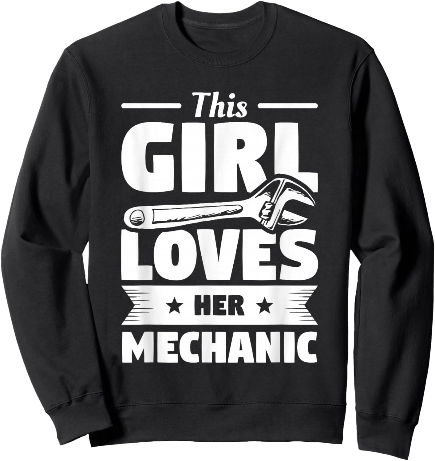 This Girl Loves Her Mechanic Girlfriend Wife Mechanics Sweatshirt - Sweatshirt | Black