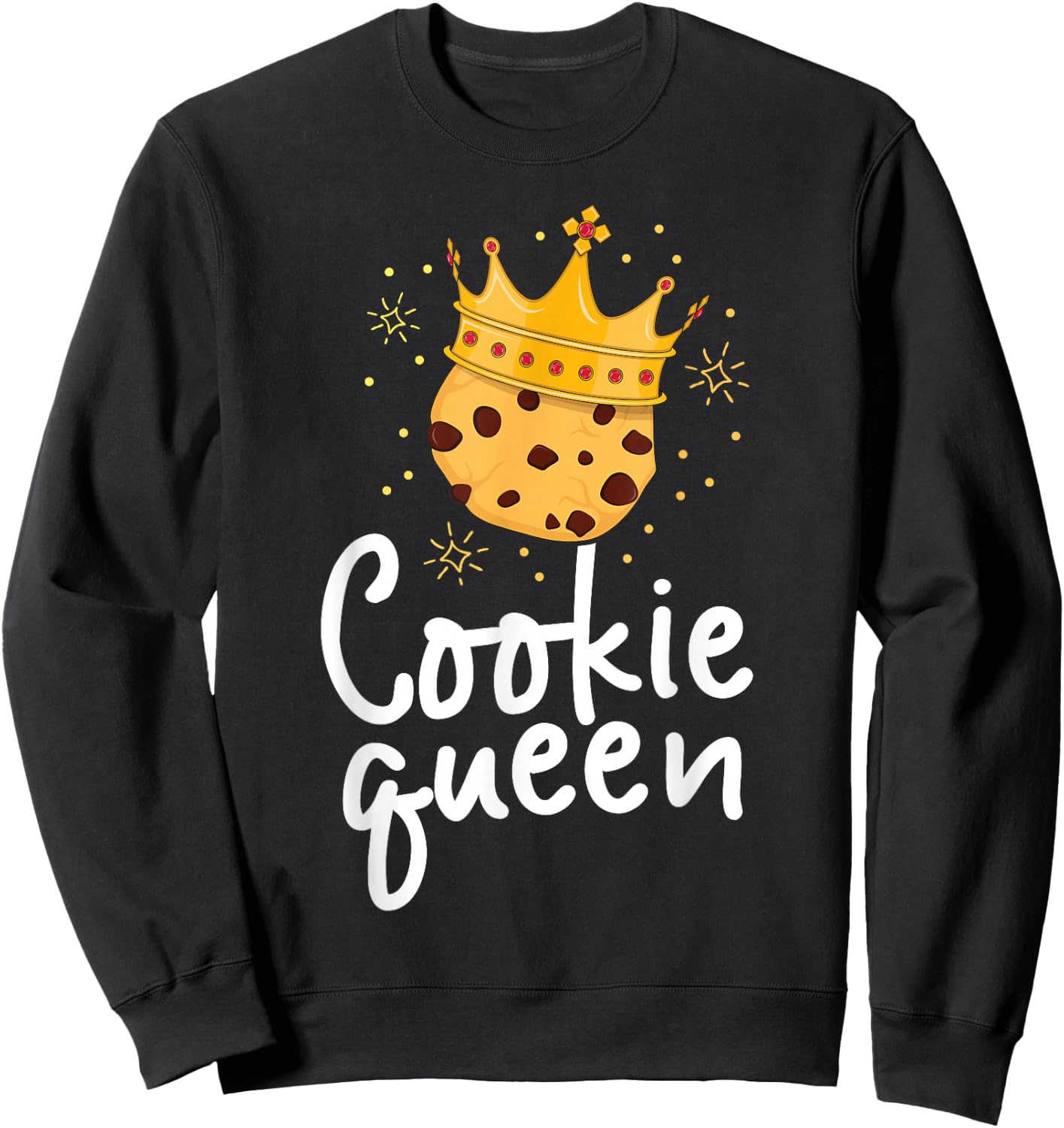 Cookie Queen Cute Chocolate Chip Foodie Gift Girls Women Sweatshirt - Sweatshirt | Black
