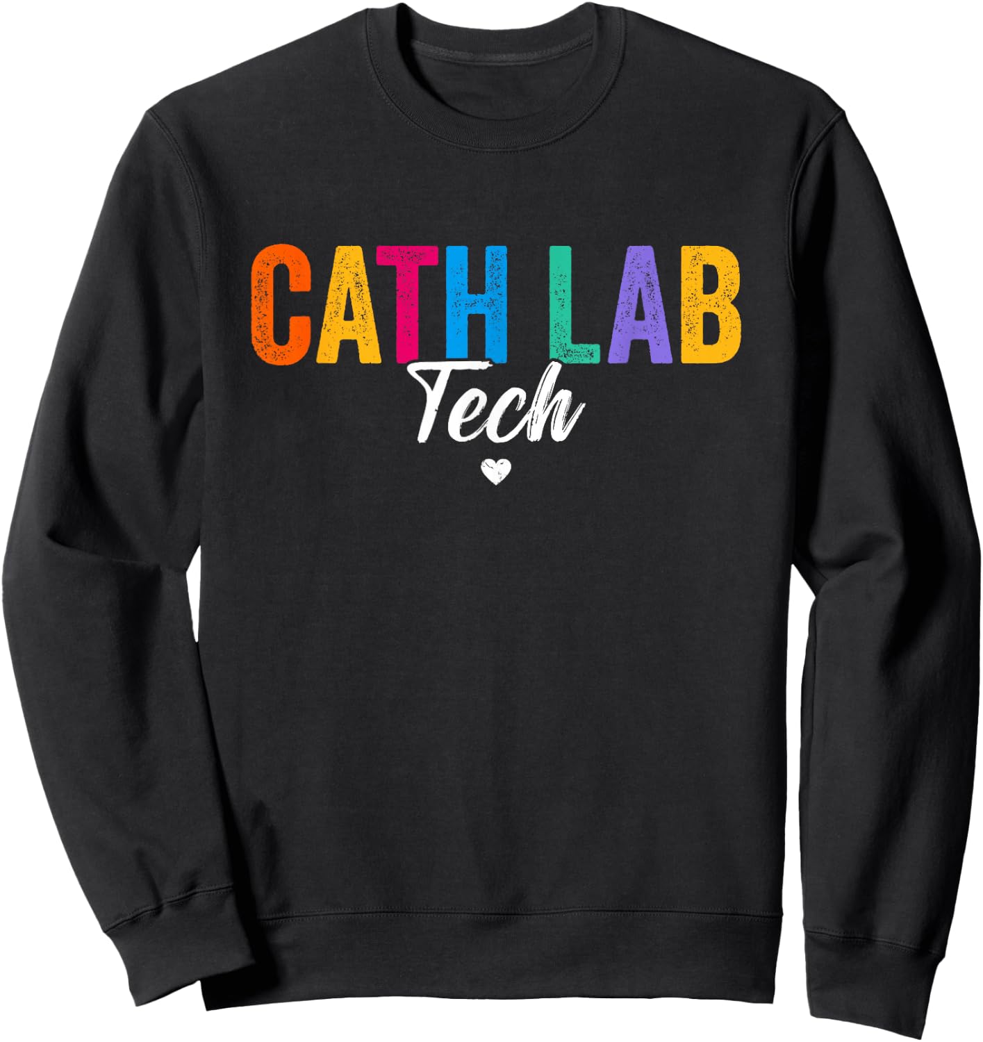 Cath Lab Tech Cath Lab Technician Design Men Sweatshirt - Sweatshirt | Black