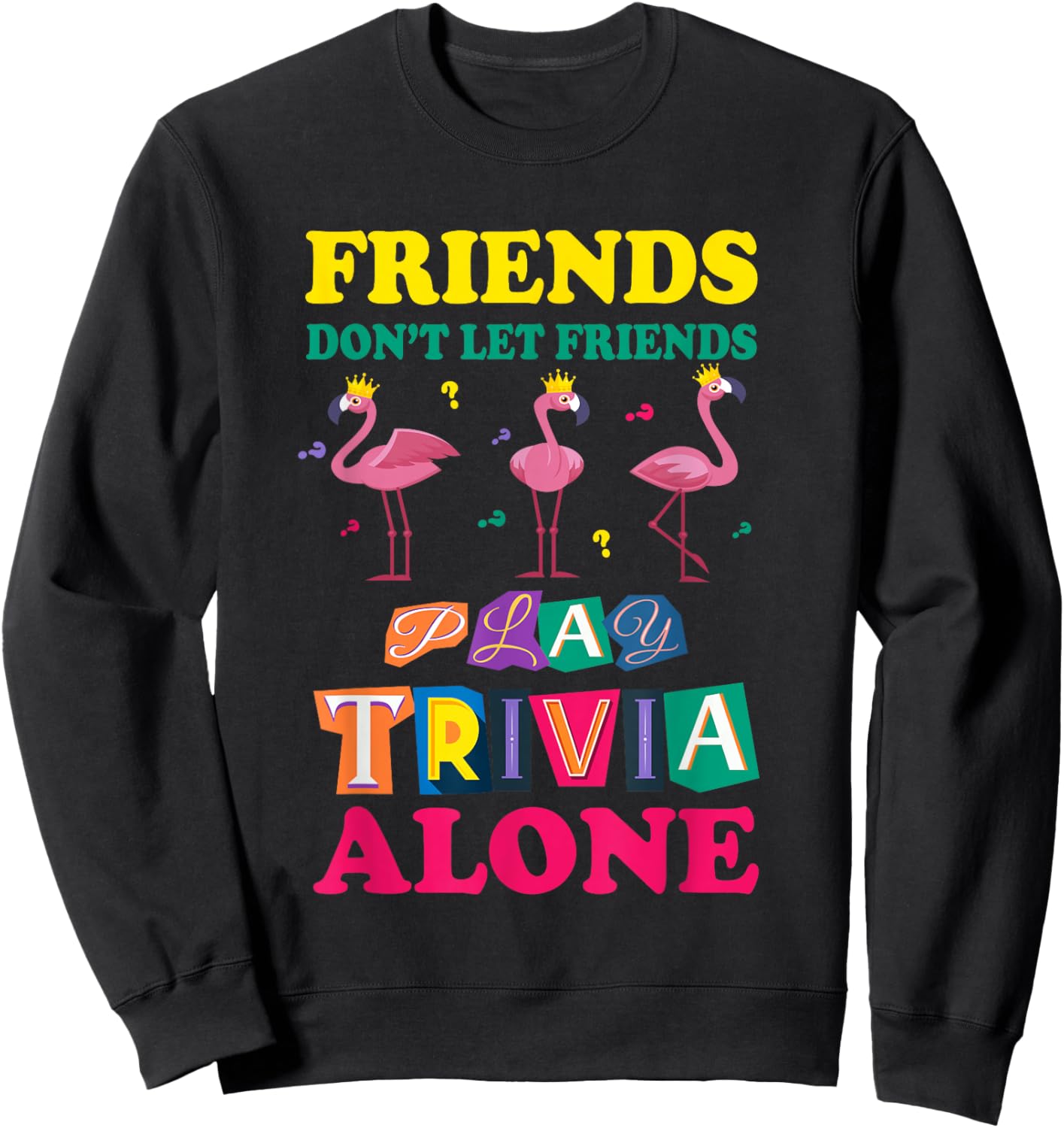 Trivia Night Game Team Sweatshirt - Sweatshirt | Black