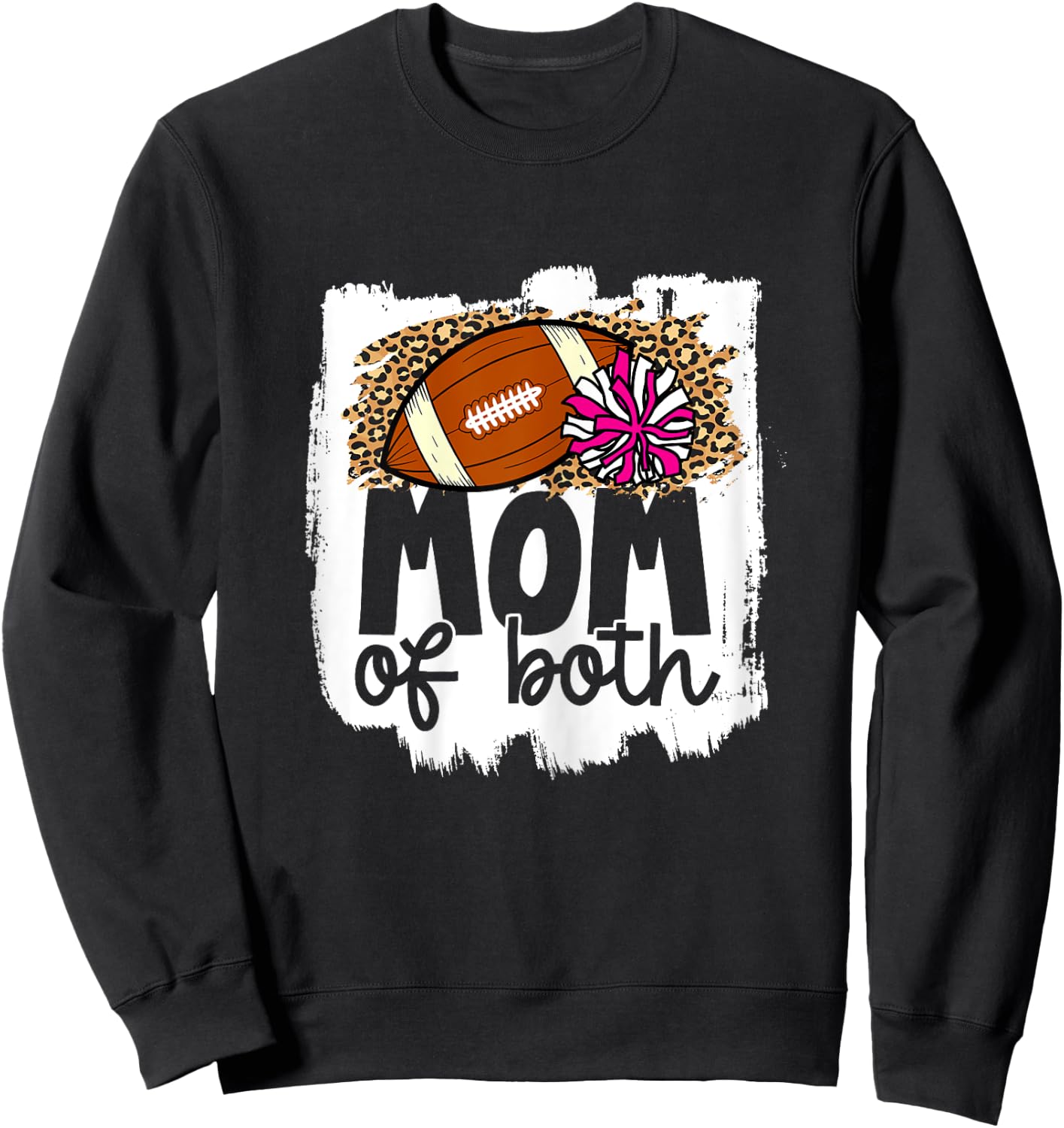Cheer Football Mom of Both Football and Cheer Mother Sweatshirt - Sweatshirt | Black