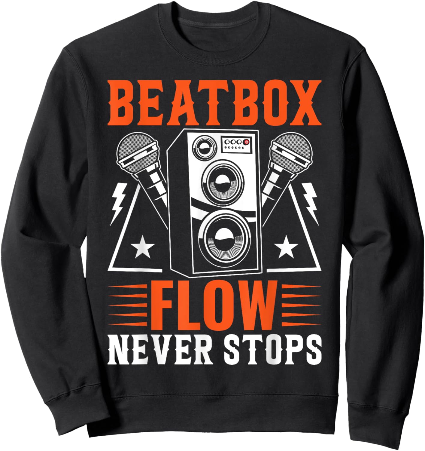 Beatbox Flow Never Stops Beatbox Beatboxing Sweatshirt - Sweatshirt | Black
