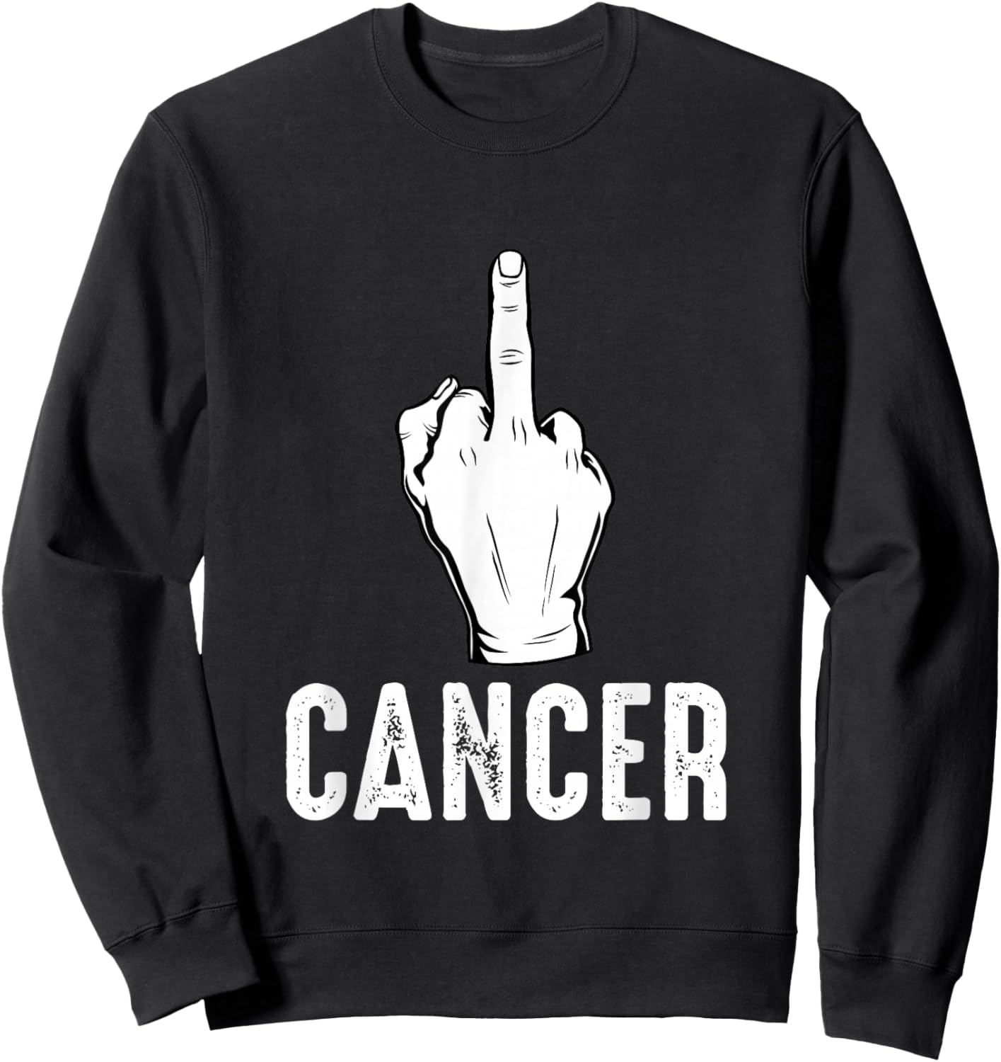 Middle Finger Cancer Fuck Cancer Awareness Month F Word Sweatshirt - Sweatshirt | Black