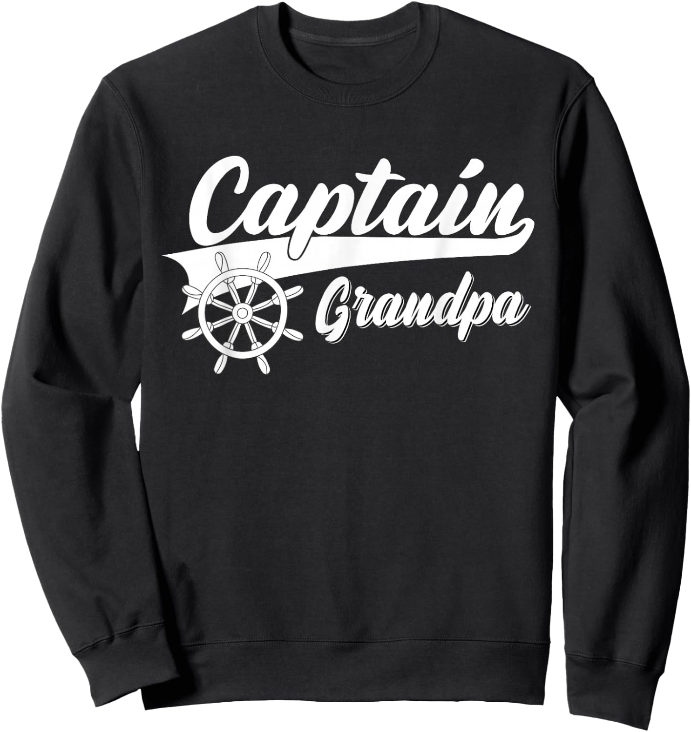Captain Grandpa Boating Anchors & Wheel | Boat Captain Sweatshirt - Sweatshirt | Black