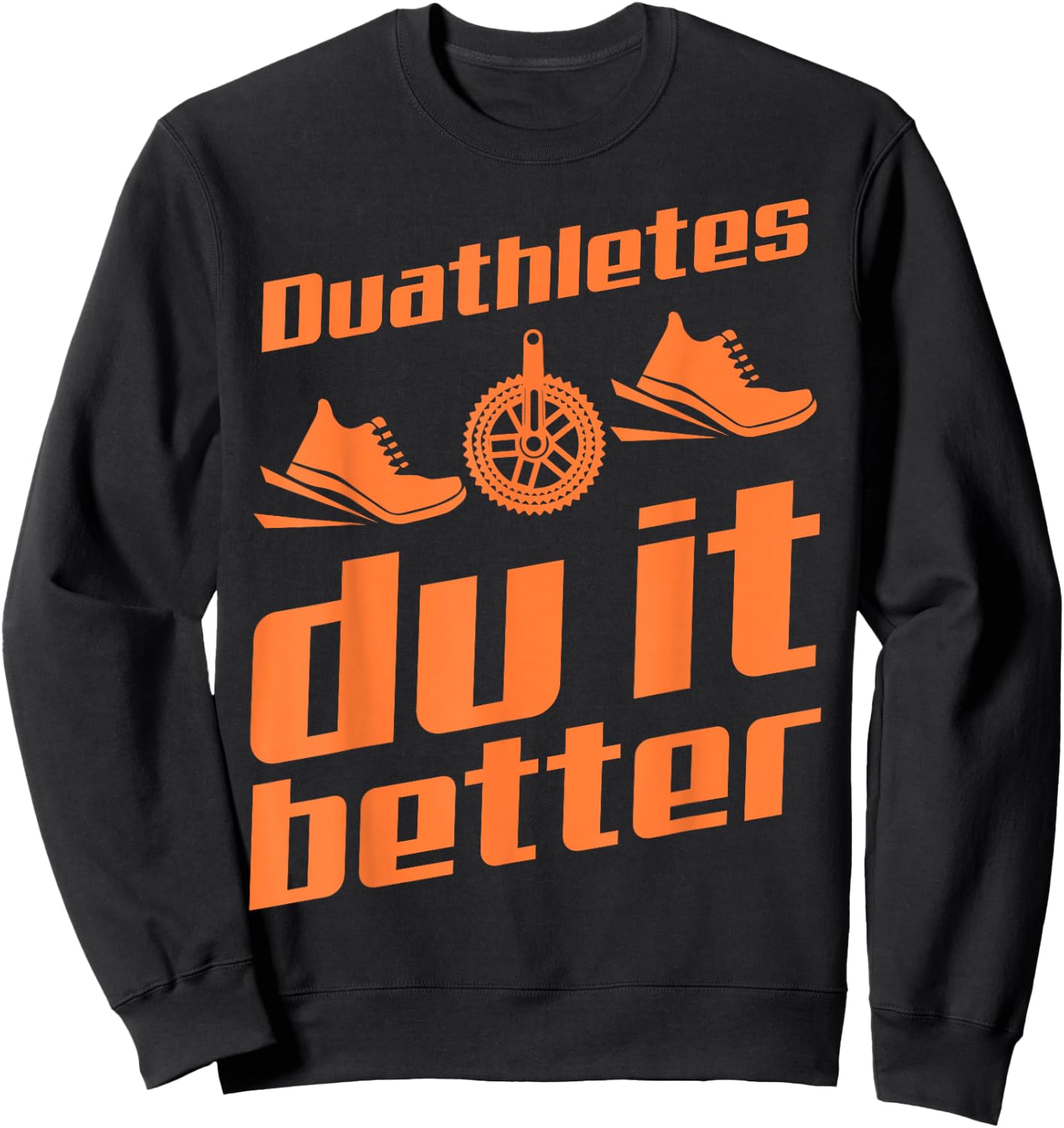 Duathletes Du It Better | Cute Endurance Racer Funny Gift Sweatshirt - Sweatshirt | Black