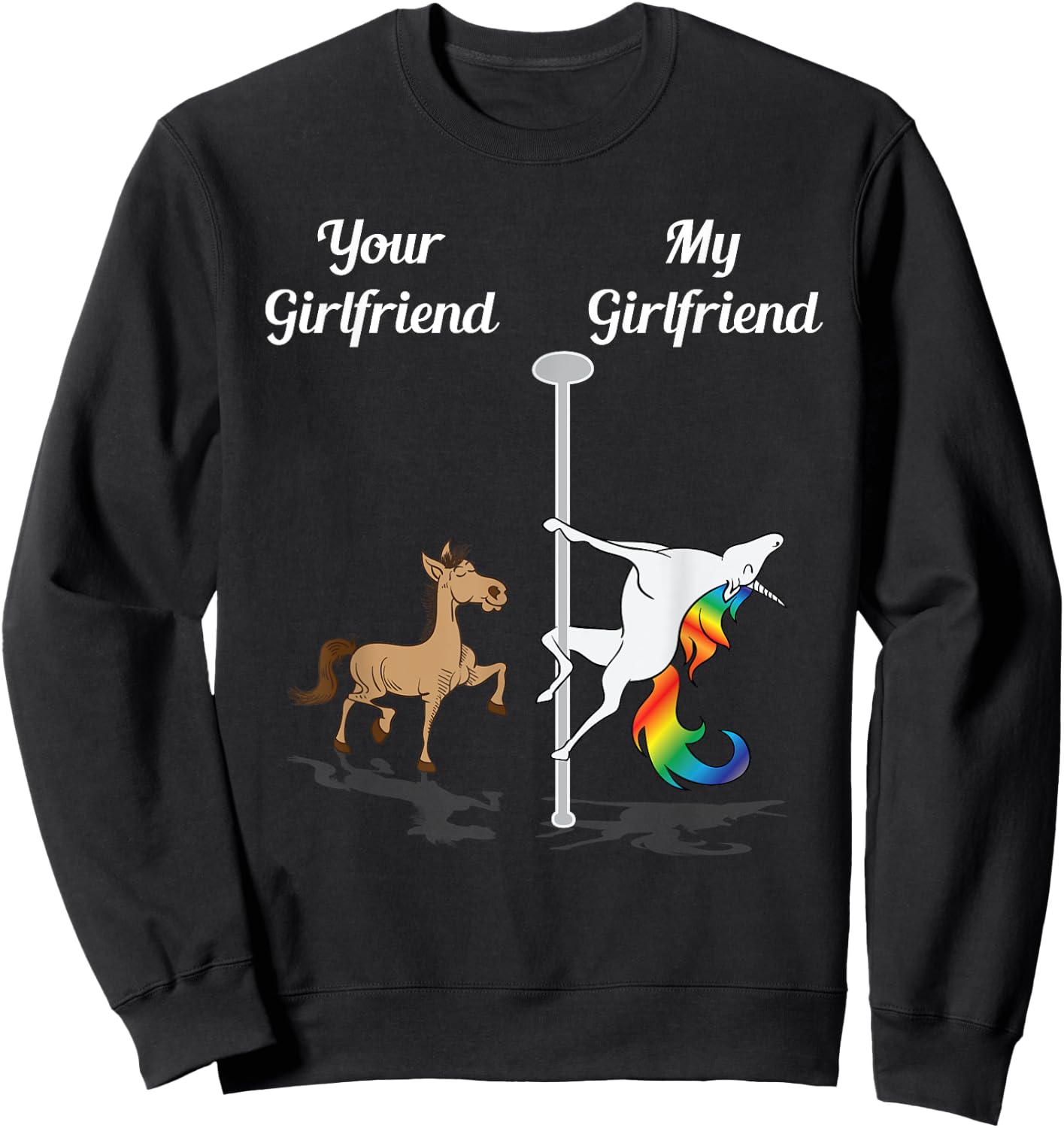 Your Girlfriend My Girlfriend Pole Dancing Unicorn Dancer Sweatshirt - Sweatshirt | Black