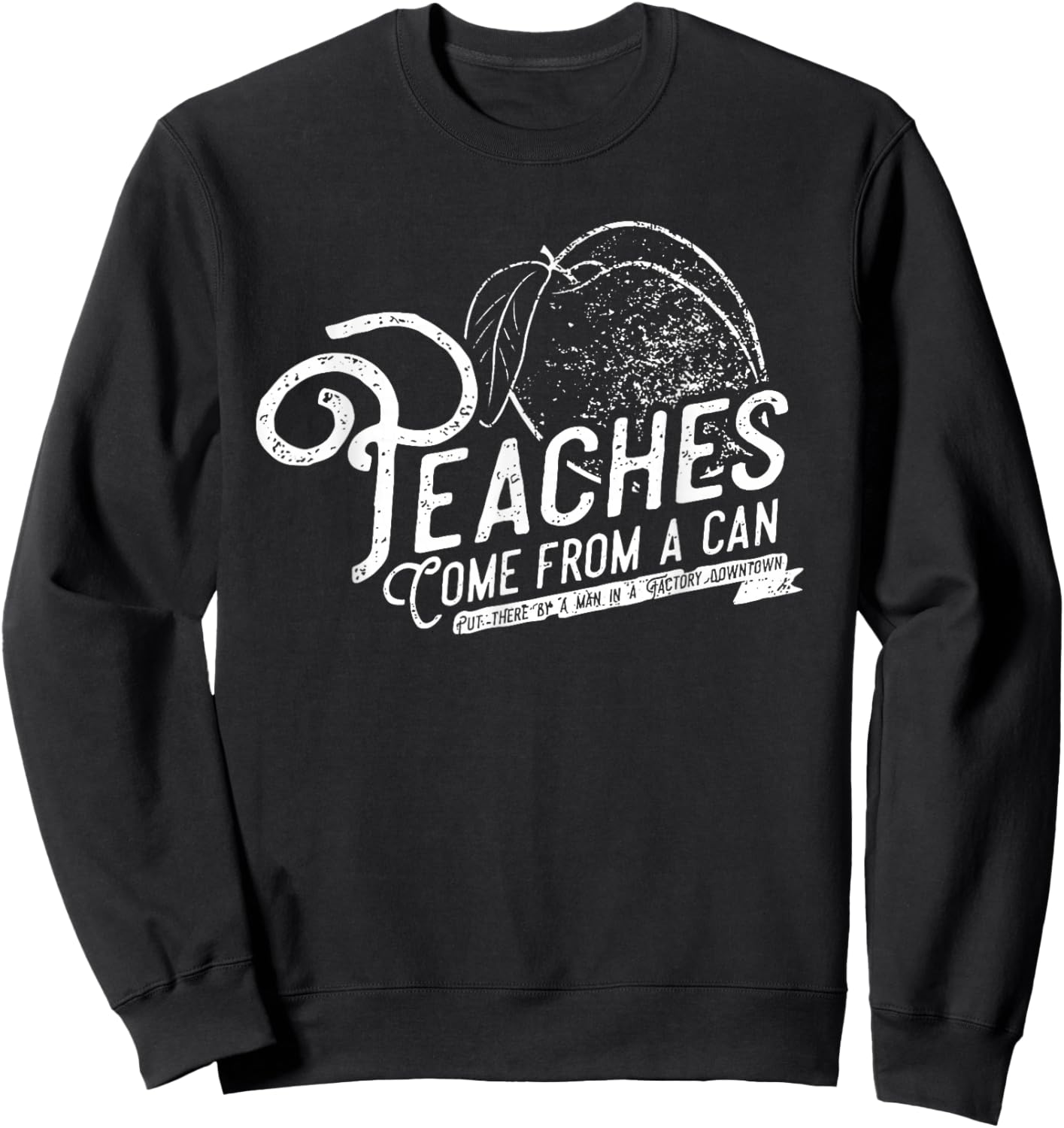 Peaches Vintage Music Lover Come From A Can Sweatshirt - Sweatshirt | Black