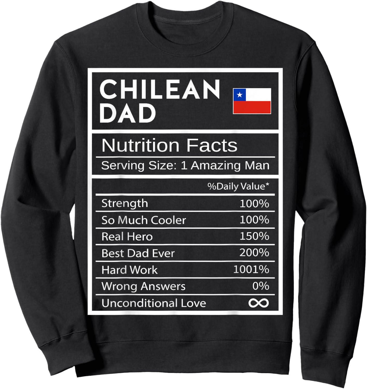 Chilean Dad Nutrition Facts National Pride Gift Dad Sweatshirt - Sweatshirt | Black