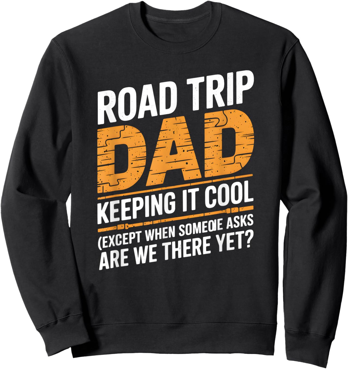 Road Trip Dad Keeping It Cool Fathers Day Family Matching Sweatshirt - Sweatshirt | Black