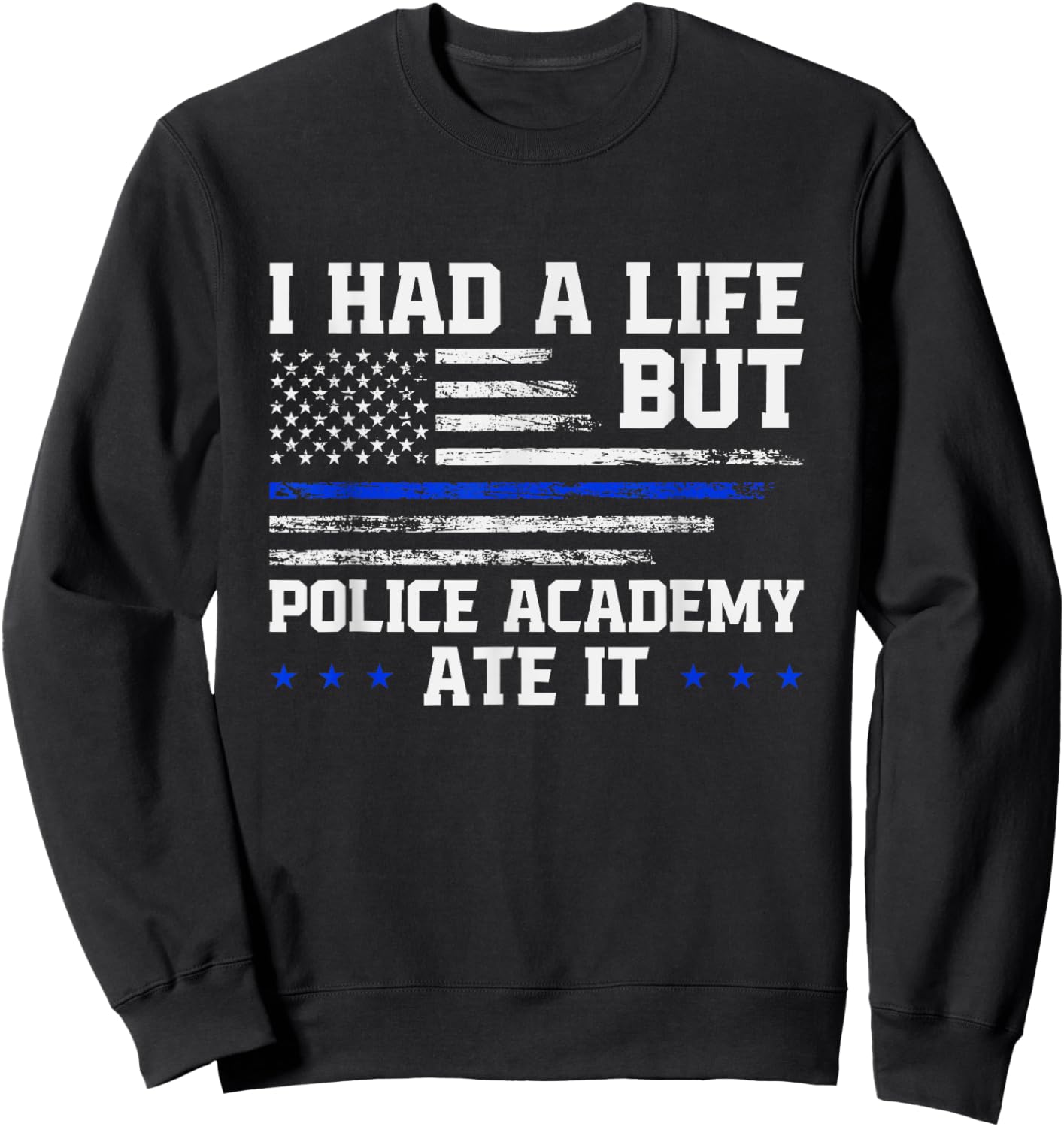 Police School Survivor Graduation Police Academy Graduate Sweatshirt - Sweatshirt | Black
