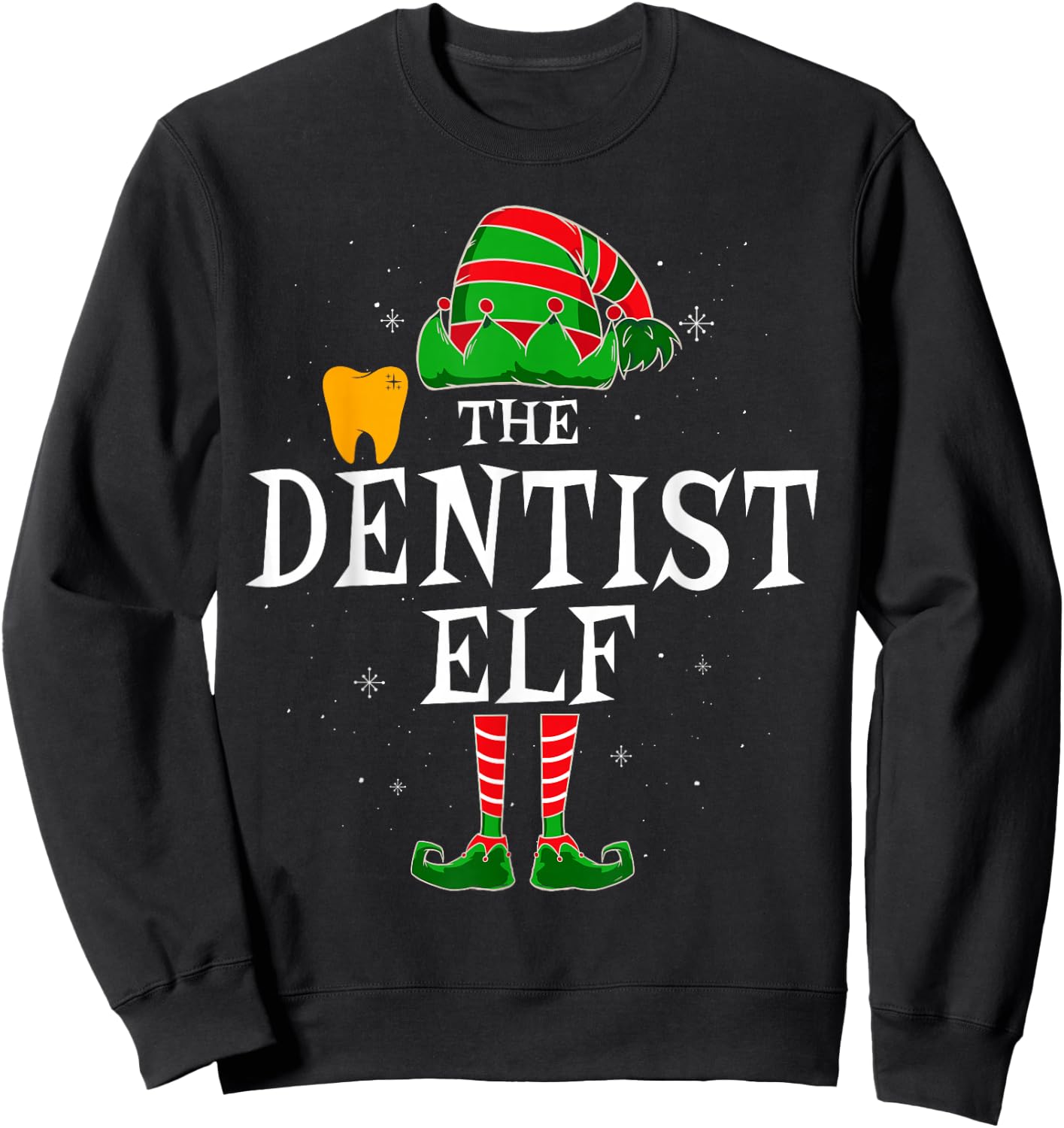 The Dentist Elf Group Matching Family Christmas Funny Tooth Sweatshirt - Sweatshirt | Black