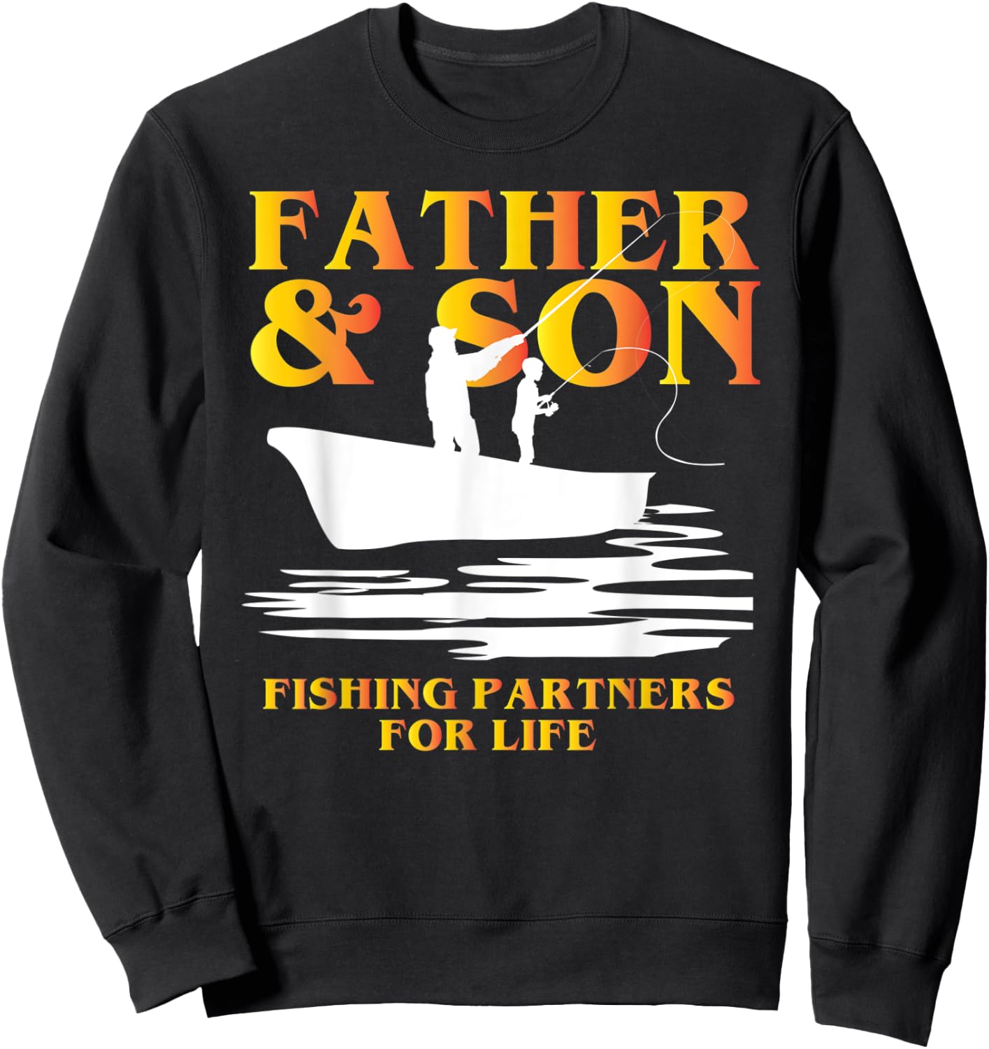 Father and Son Matching Shirts Fishing Partners for Life Sweatshirt - Sweatshirt | Black