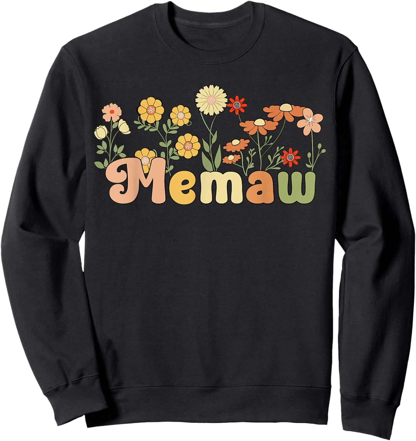 Groovy Memaw Grandmother Flowers Memaw Grandma Sweatshirt - Sweatshirt | Black