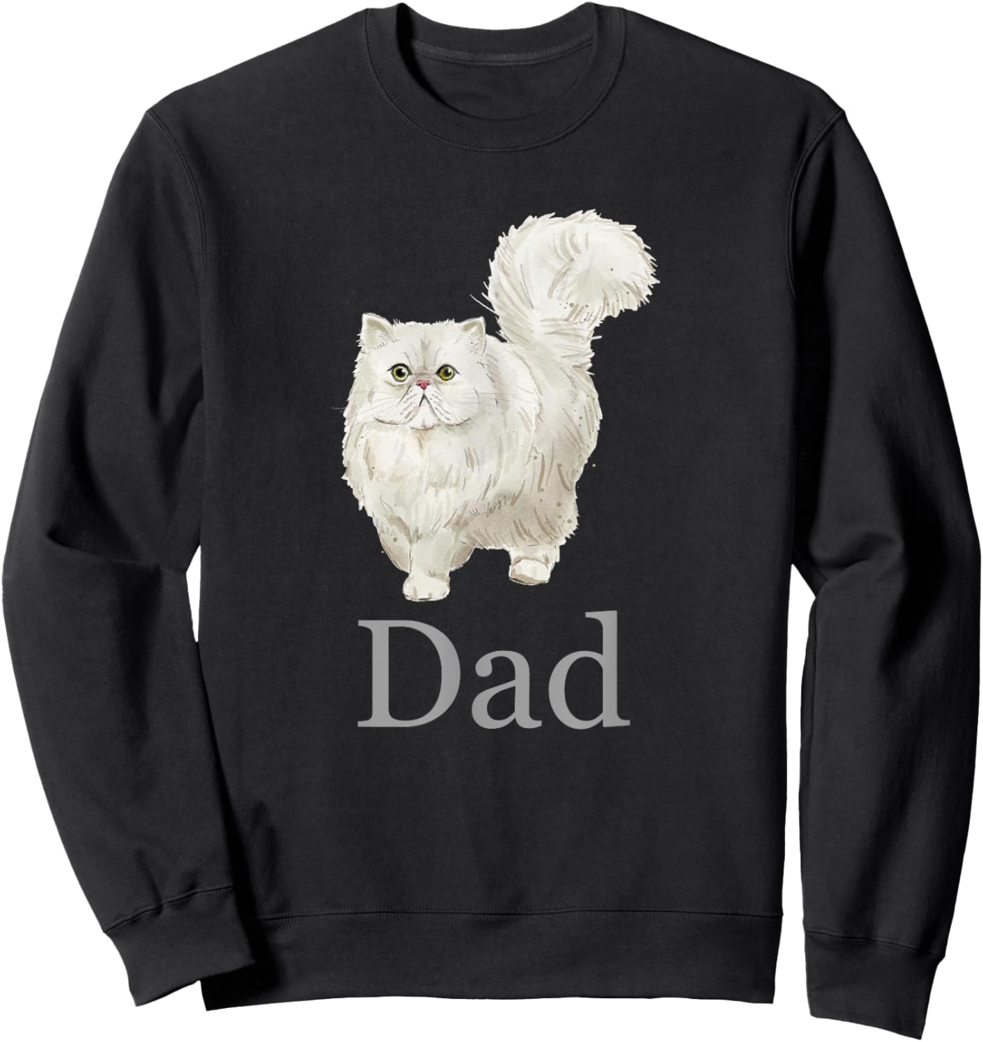 Persian Cat Dad Shirt, Persian Cat Father, Persian Cat Daddy Sweatshirt - Sweatshirt | Black