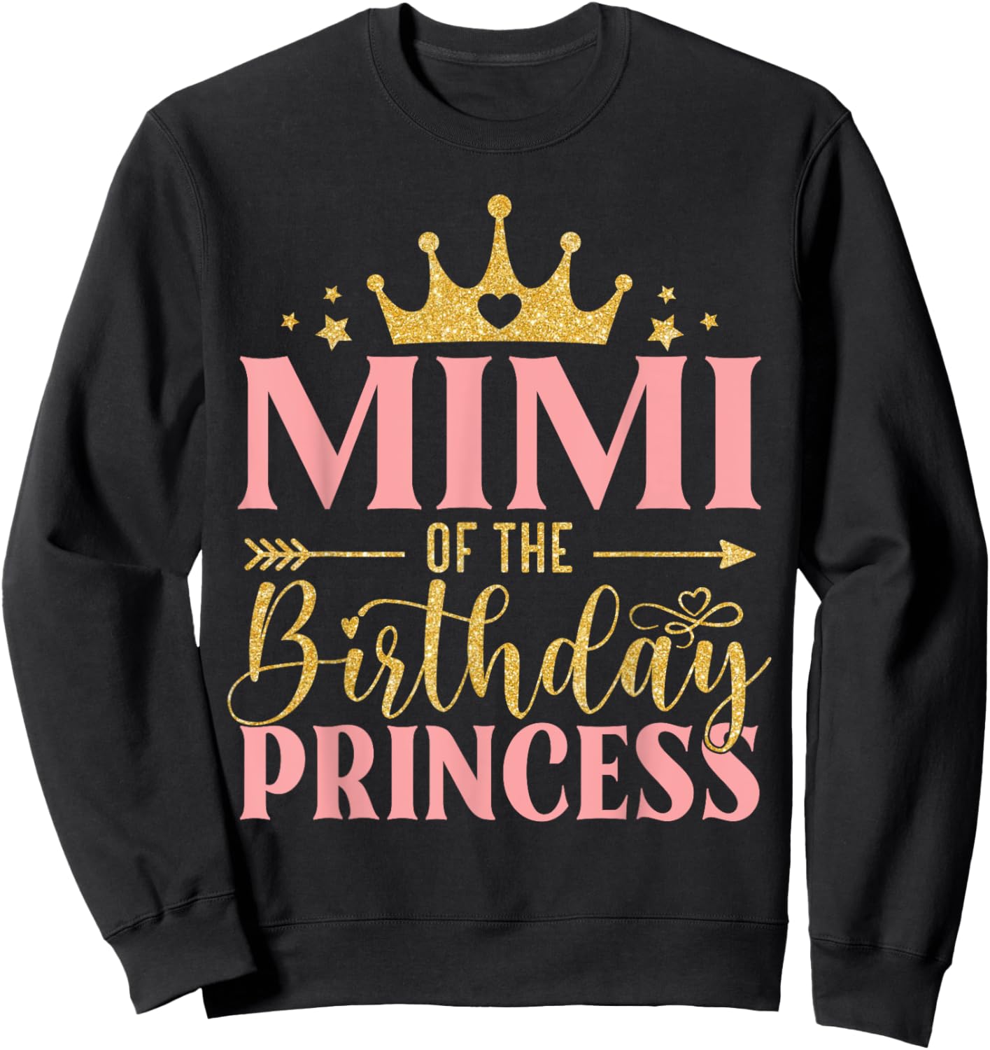 Birthday For Girl Outfit Mimi Of The Birthday Princess Sweatshirt - Sweatshirt | Black