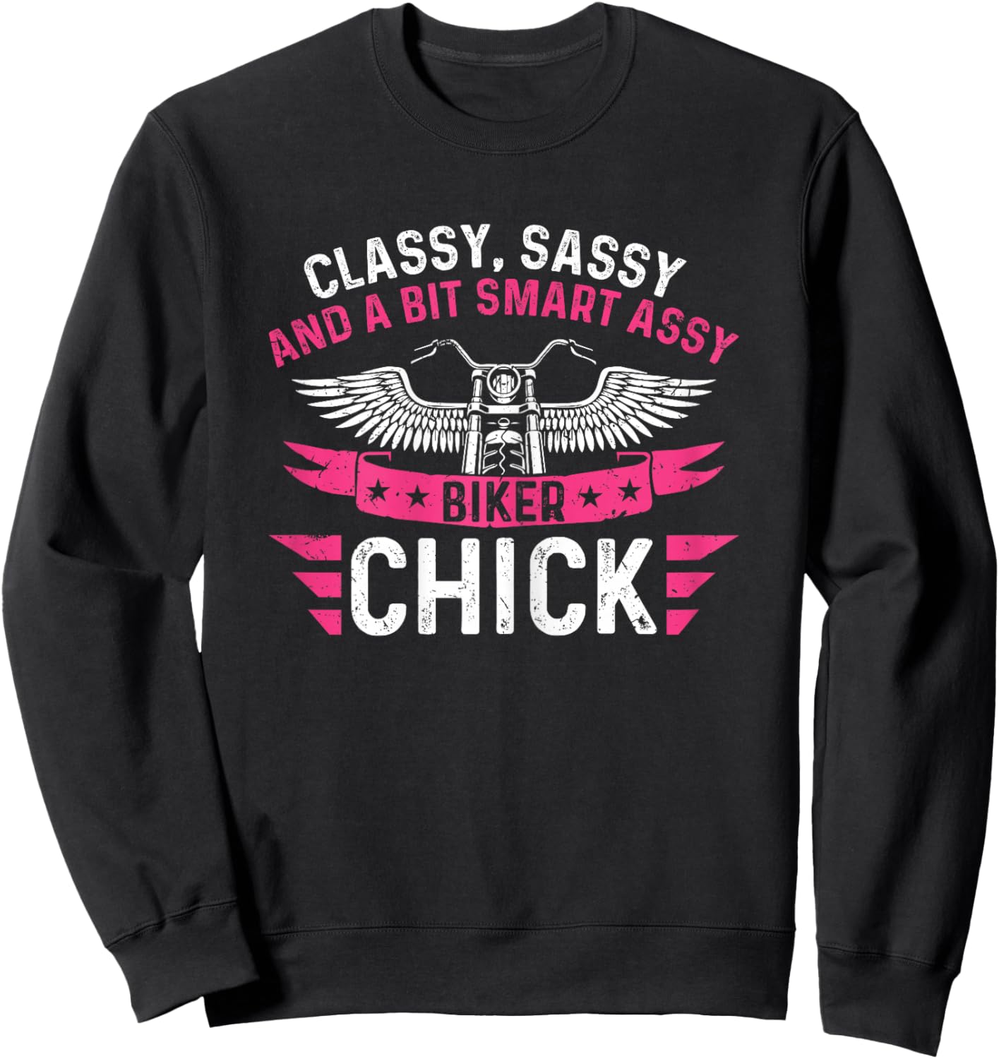 Funny Classy Sassy A Bit Smart Assy Biker Chick Motorcycle Sweatshirt - Sweatshirt | Black