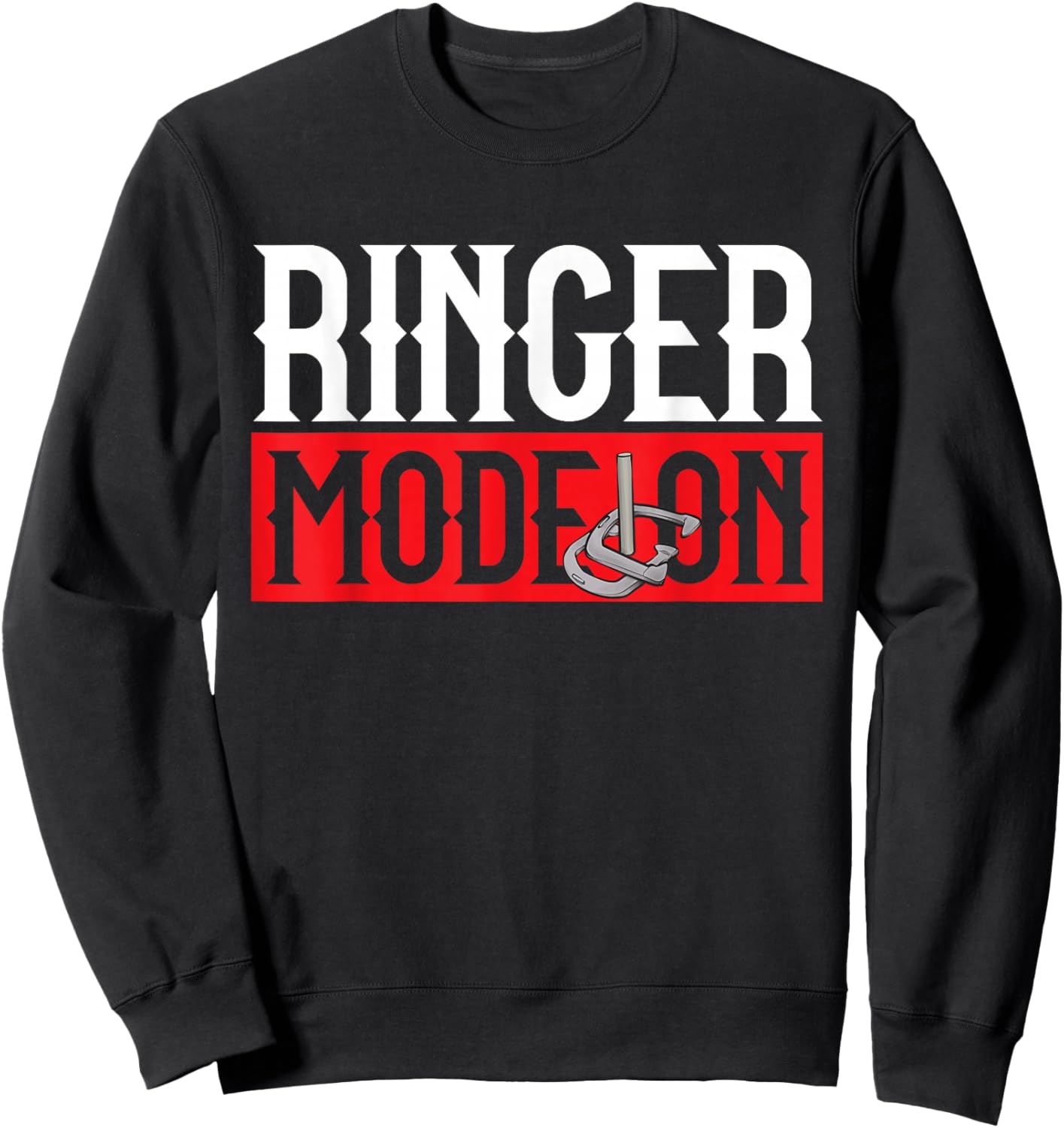 Horseshoes Game Ringer Mode On Horseshoe Pitching Sweatshirt - Sweatshirt | Black
