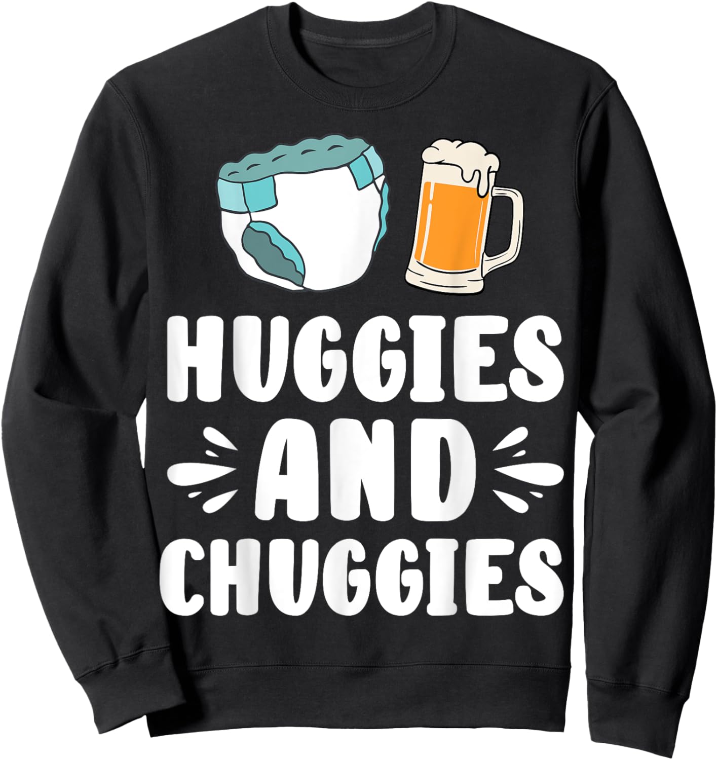 Huggies And Chuggies Father Party Sweatshirt - Sweatshirt | Black