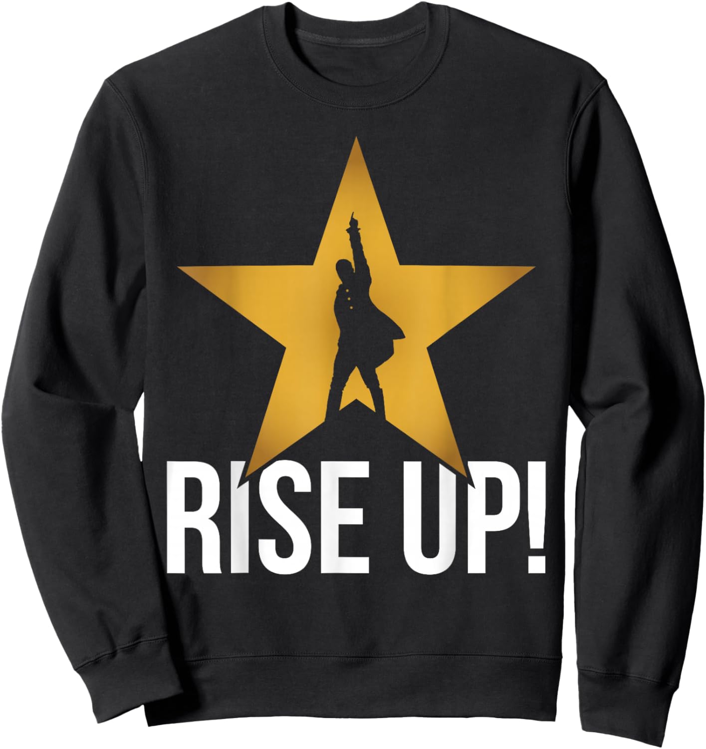 Rise Up Musical Theatre Nerd Musical Broadway Theater Geek Sweatshirt - Sweatshirt | Black