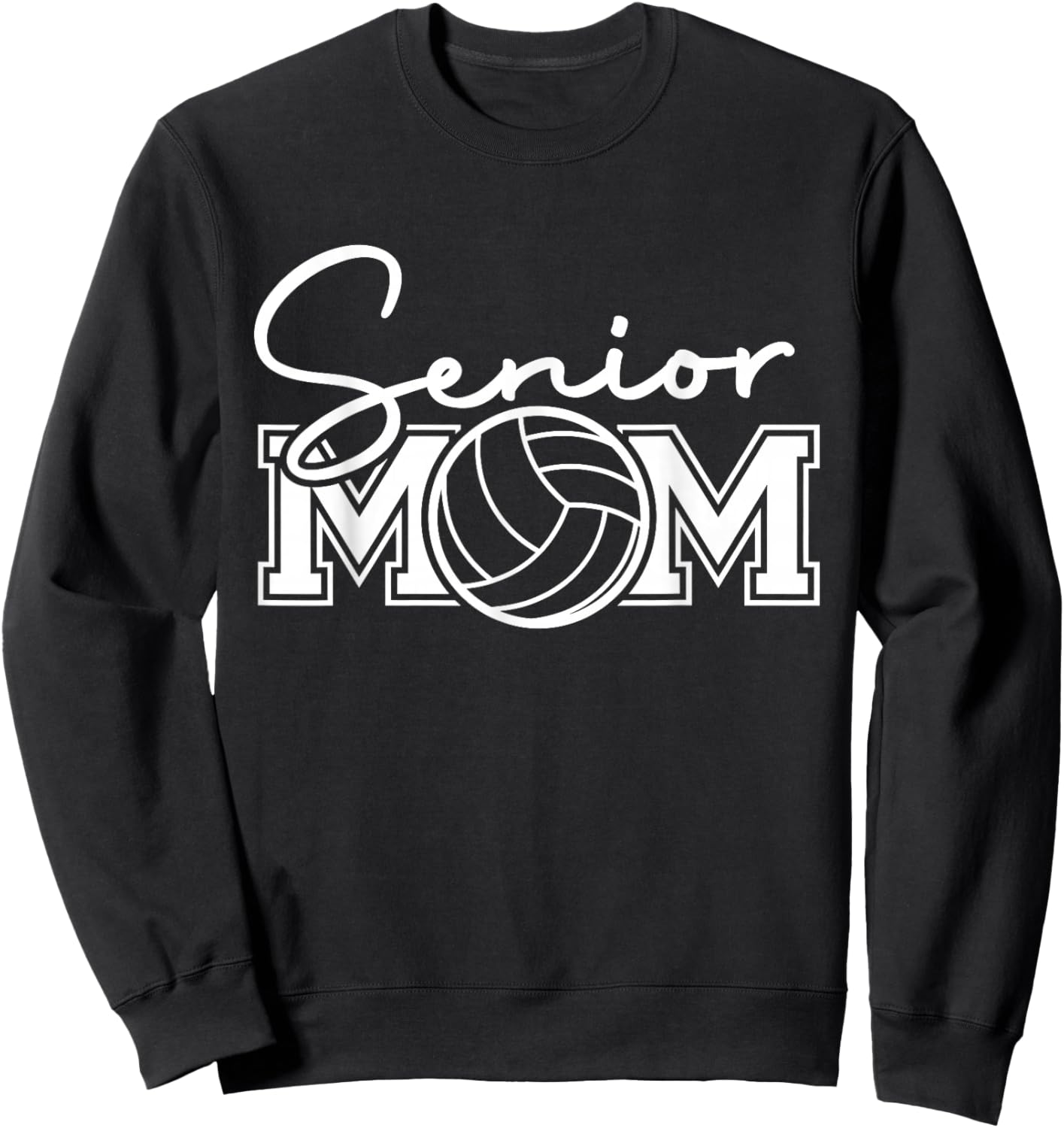 Senior Mom Class Of 2025 Funny Volleyball Mom Graduation Sweatshirt - Sweatshirt | Black