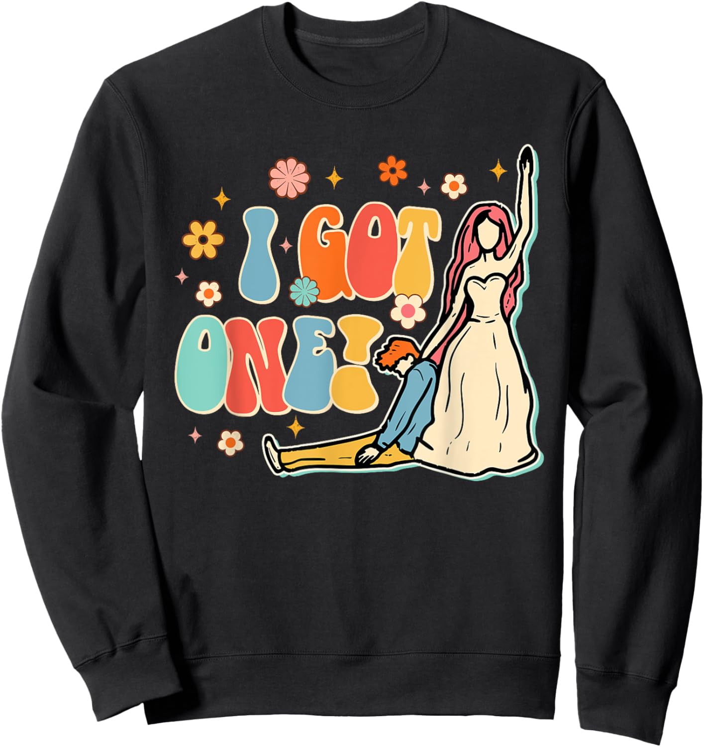 I Got One Funny Bride Bachelorette Just Married Wedding , Black, S Sweatshirt - Sweatshirt | Black