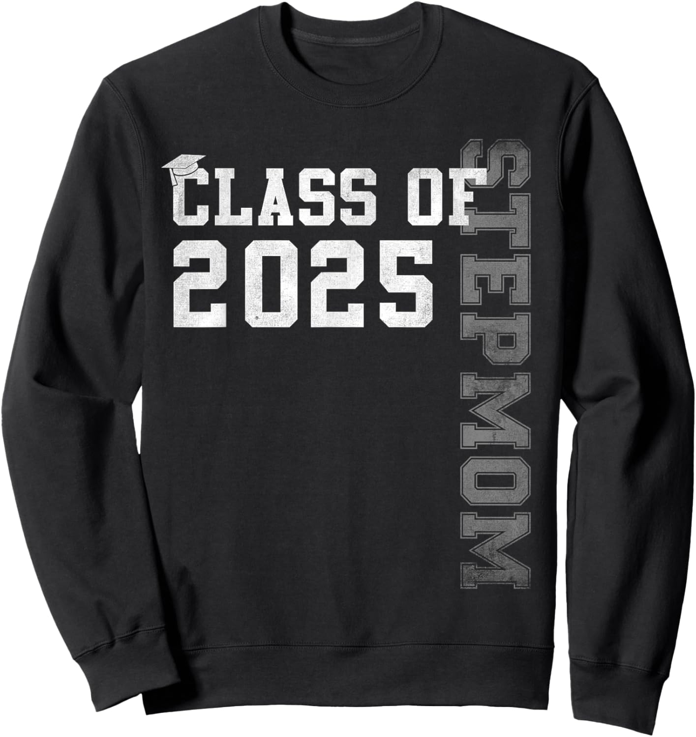 Stepmom Senior 2025 Proud Stepmom Of A Class Of 2025 Sweatshirt - Sweatshirt | Black