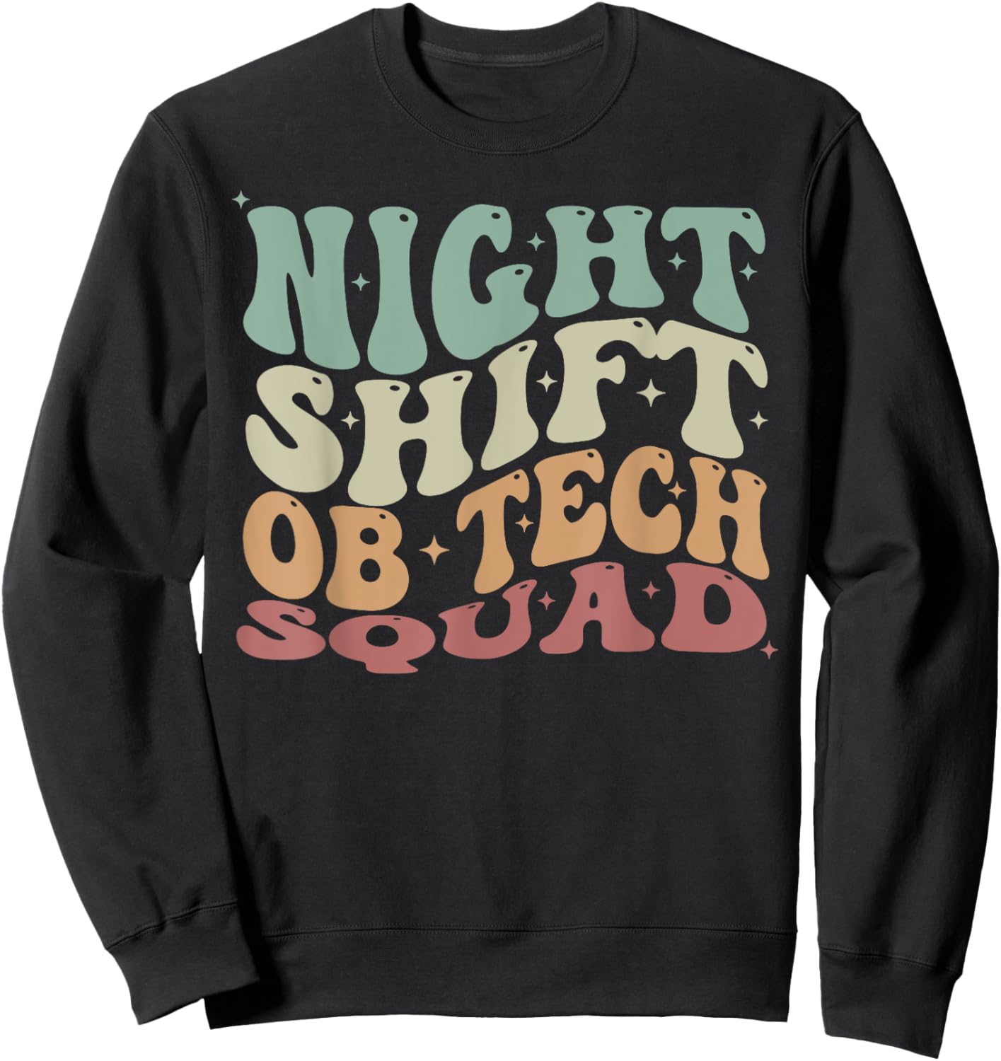 Groovy Night Shift OB Tech Squad Obstetrics Technician Sweatshirt - Sweatshirt | Black