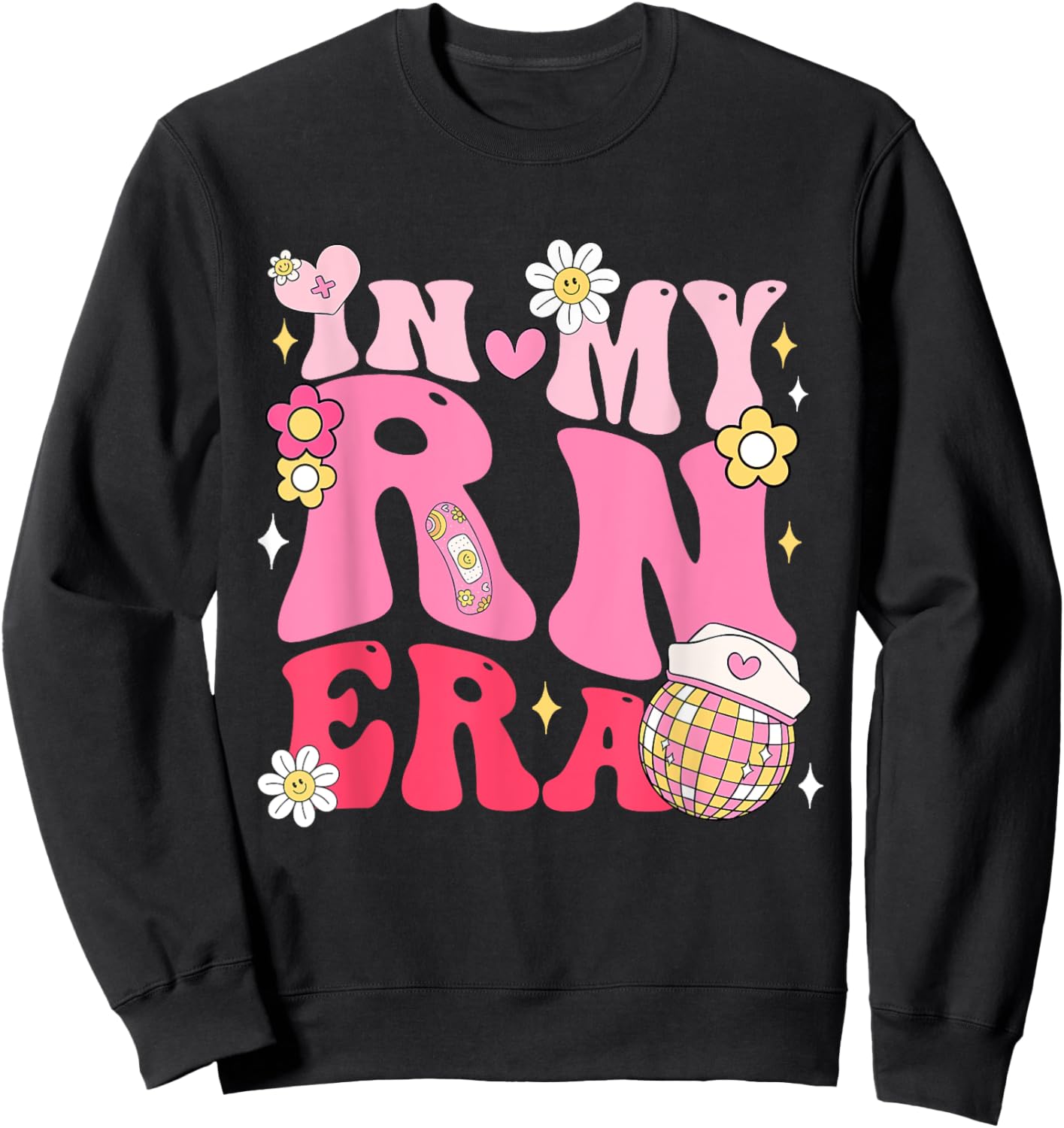 In My RN Era Registered Nurse Gifts for Nurses Graduation Sweatshirt - Sweatshirt | Black