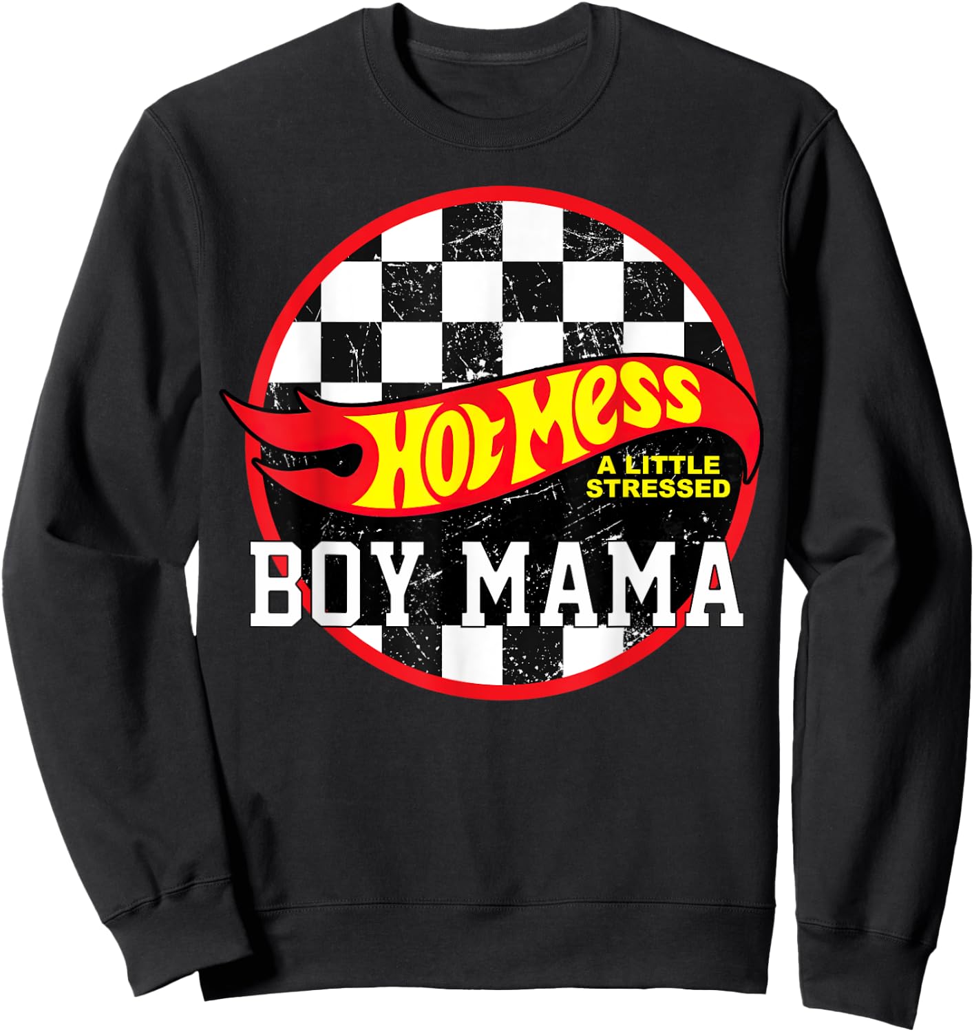 Hot Mess A Little Stressed Boy Mama Sweatshirt - Sweatshirt | Black