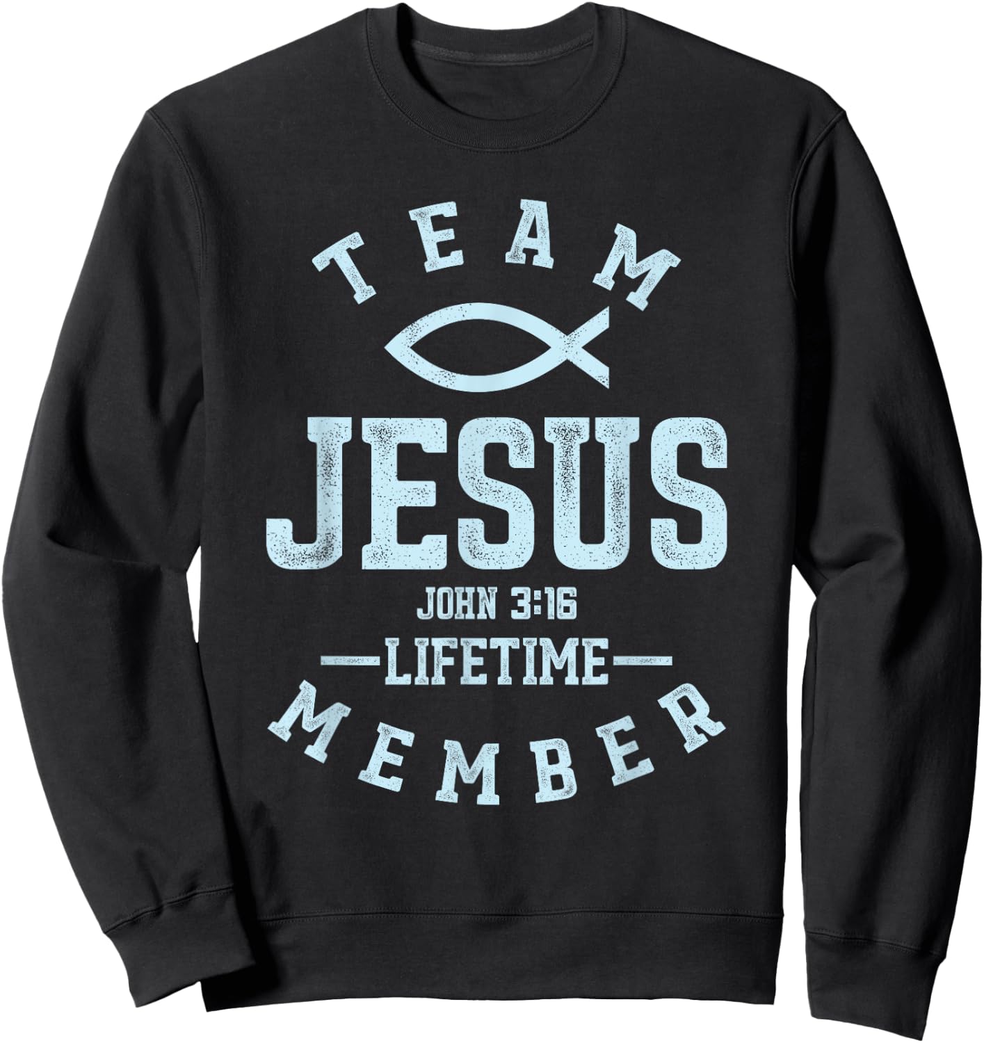 Christian Gift Shirt Team Jesus Religious God Sweatshirt - Sweatshirt | Black