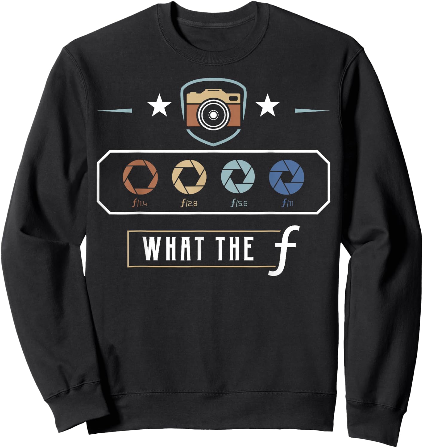 Photography Lover Gift design | What The F | Women Men gift Sweatshirt - Sweatshirt | Black
