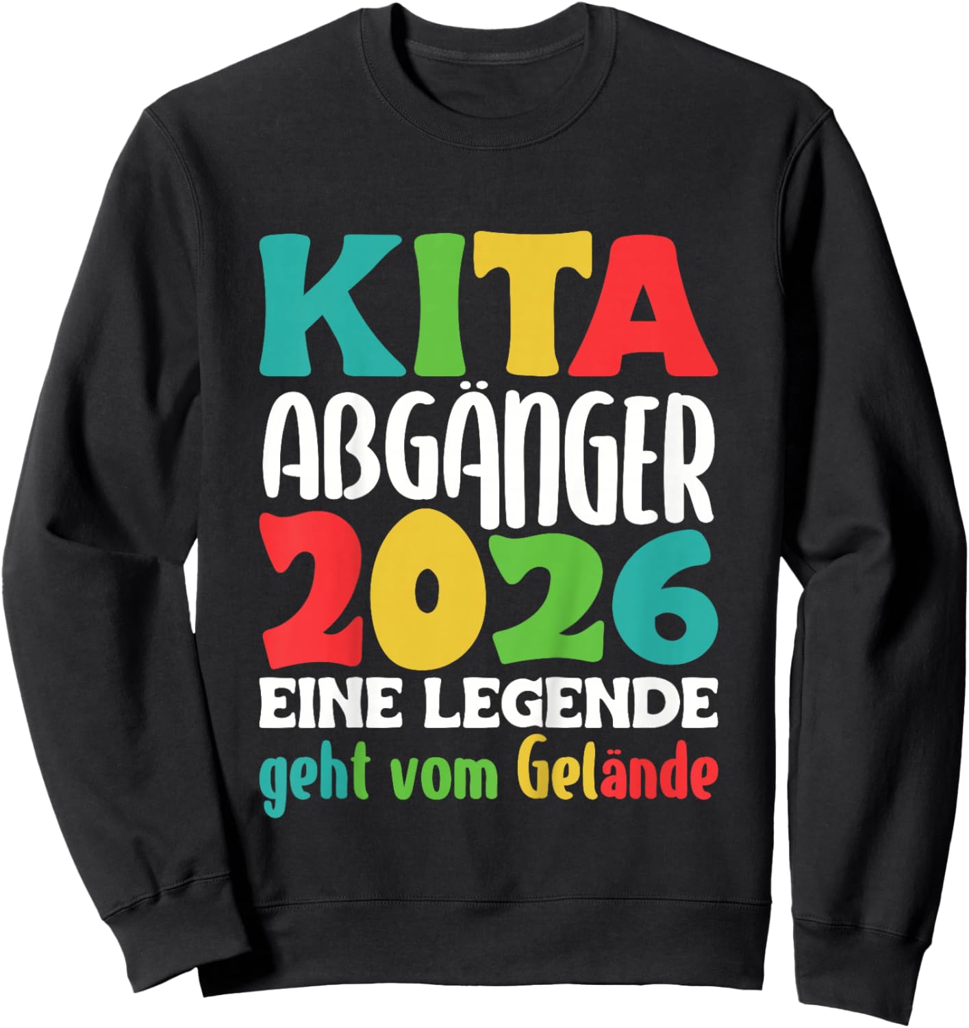 Kita Abgänger 2026 Eine Legende geht vom Gelände Abschied Sweatshirt - Sweatshirt | Black