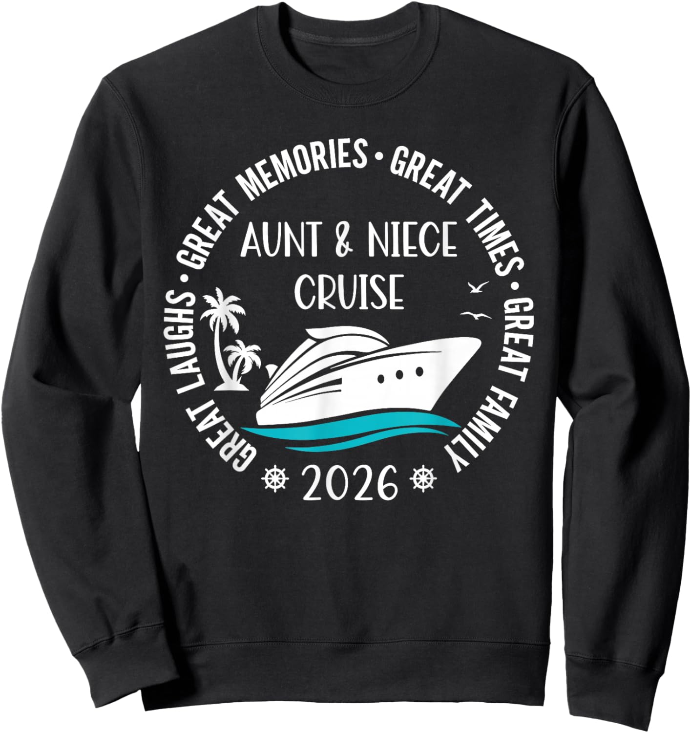 Aunt Niece Cruise Trip 2026 Summer Vacation Matching Family Sweatshirt - Sweatshirt | Black
