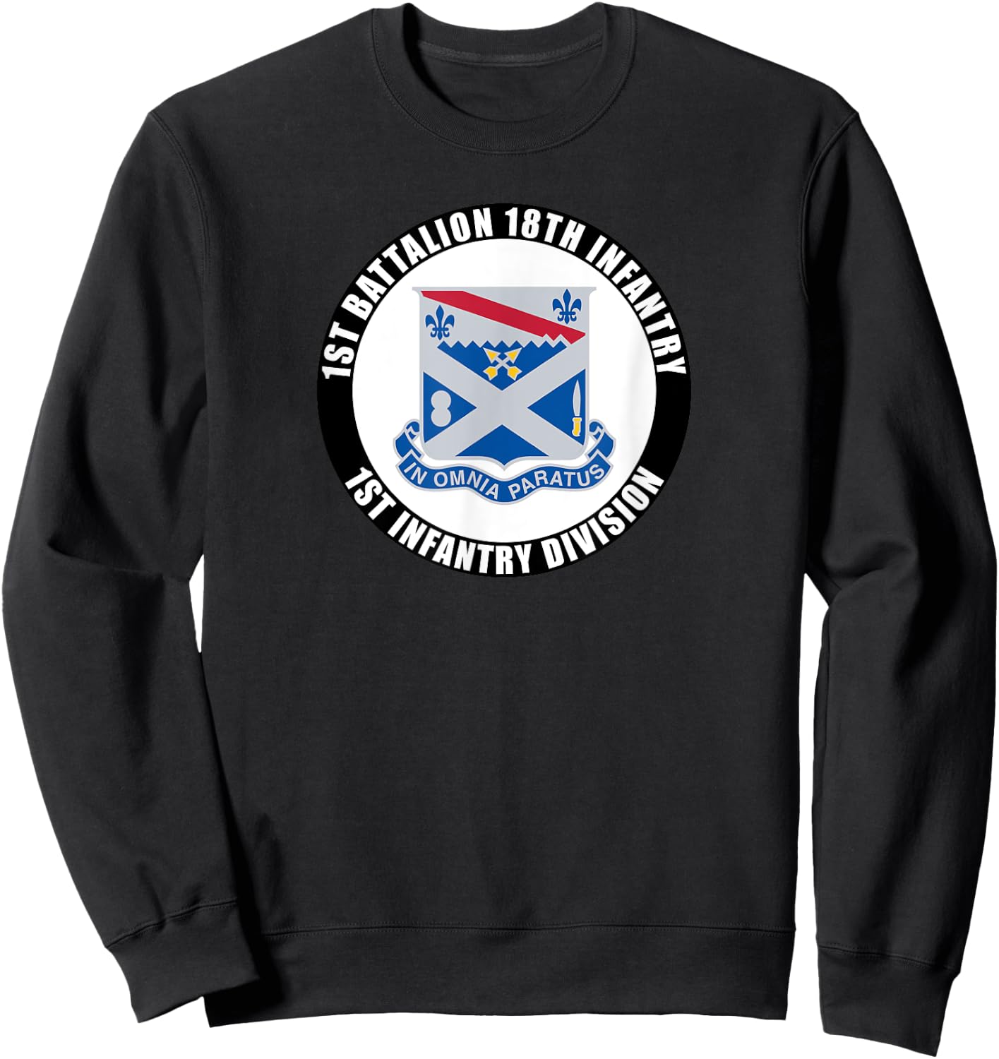 1st Battalion 18th Infantry 1st Infantry Division Veteran Sweatshirt - Sweatshirt | Black