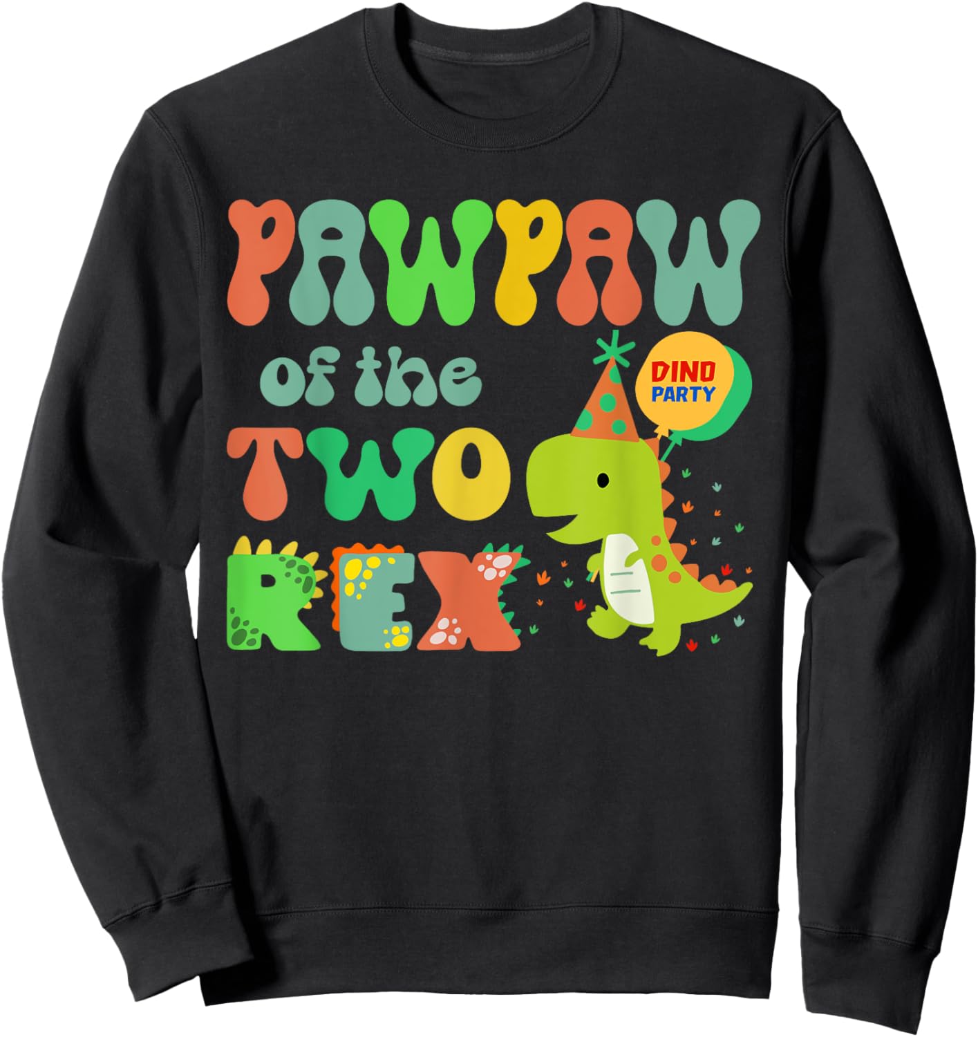 Pawpaw of the Two Rex Birthday Dinosaur Family Matching Sweatshirt - Sweatshirt | Black