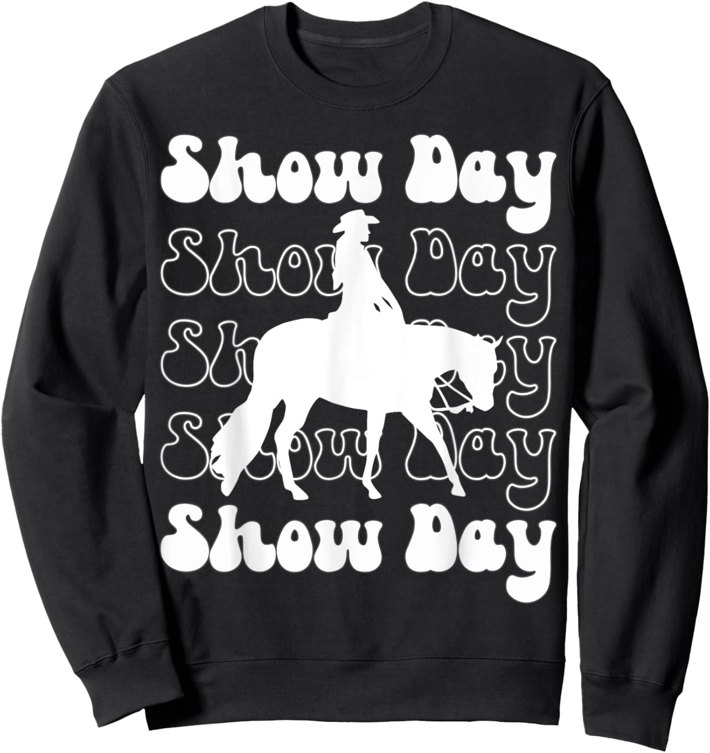 Western Horsemanship Show Day, Horse Show Western Pleasure Sweatshirt - Sweatshirt | Black