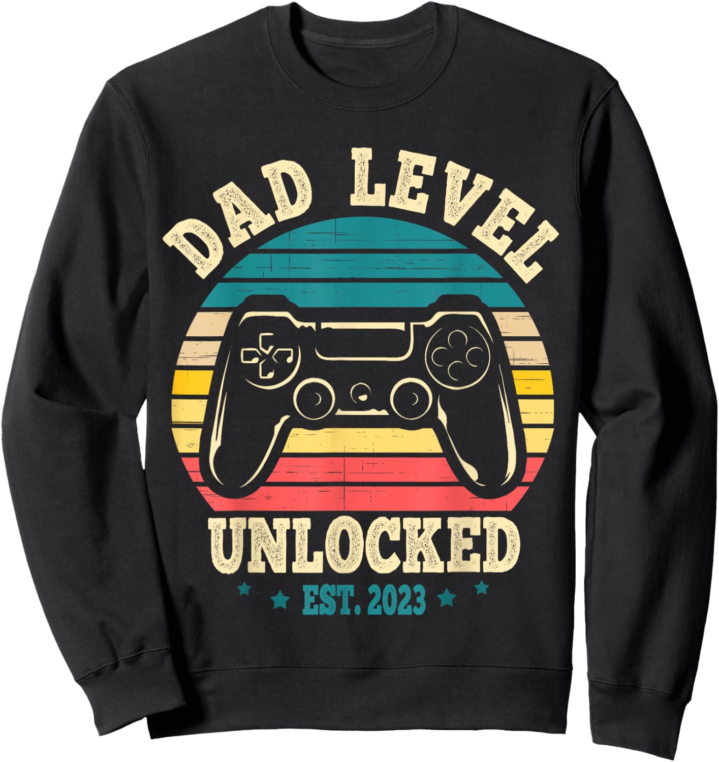 Dad Level Unlocked Est. 2023 New Daddy I Leveled Up To Dad Sweatshirt - Sweatshirt | Black
