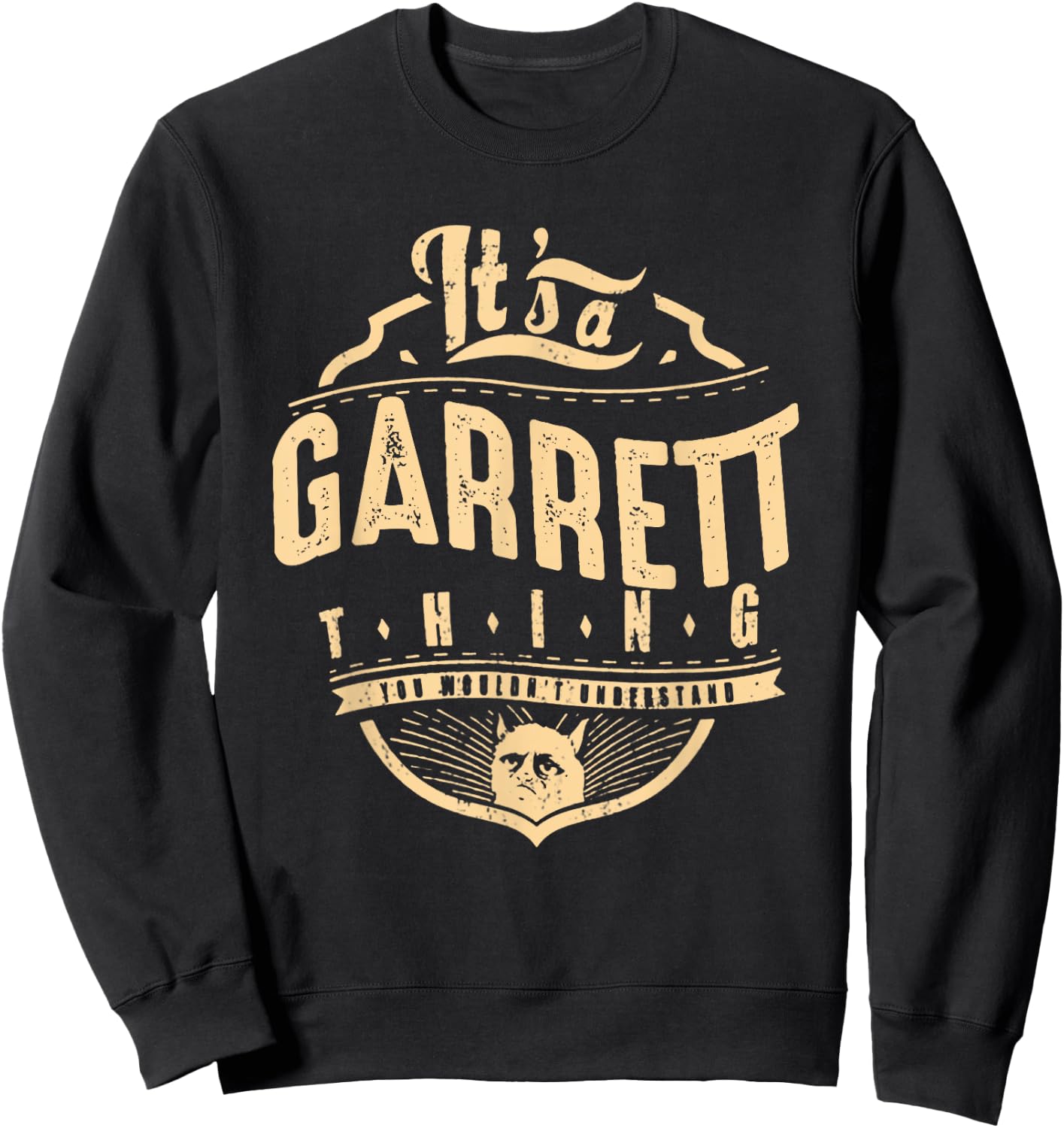 Garrett Things - You Wouldn't Understand Sweatshirt - Sweatshirt | Black