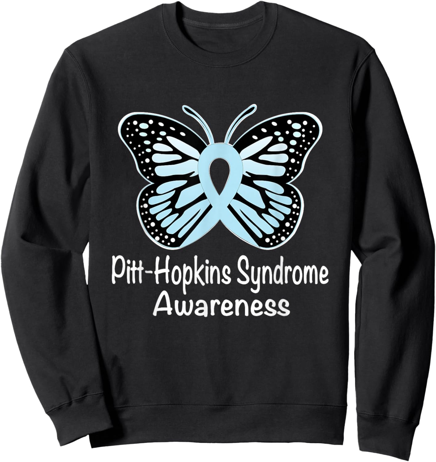 Pitt-Hopkins Syndrome Awareness Warrior Light Blue Ribbon Sweatshirt - Sweatshirt | Black