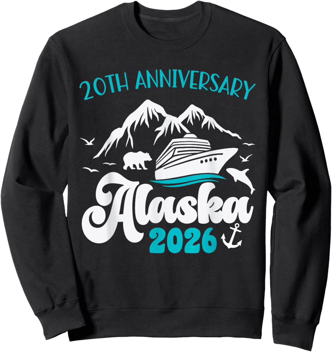 20th Anniversary Wedding Alaska Cruise 2026 Matching Couple Sweatshirt - Sweatshirt | Black