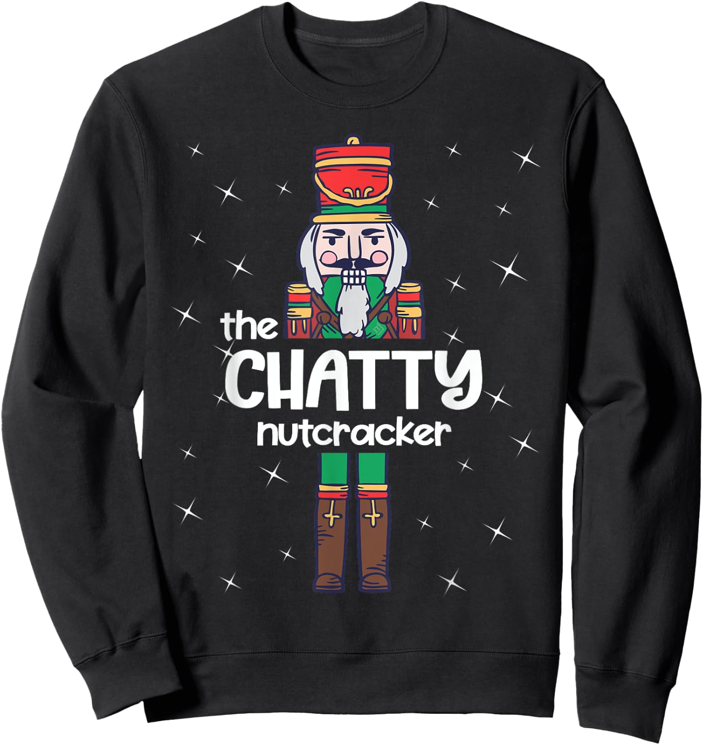 Chatty Nutcracker Family Matching Funny Pajama Sweatshirt - Sweatshirt | Black