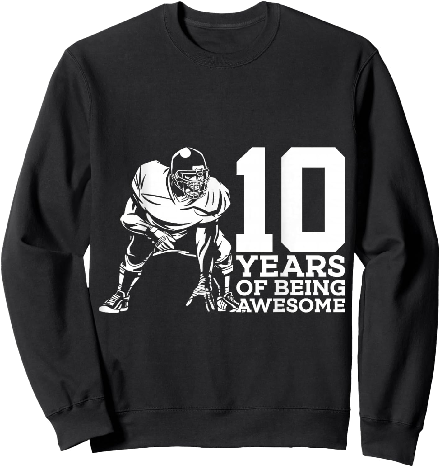 10 Years of Being Awesome Football 10th Birthday Sweatshirt - Sweatshirt | Black
