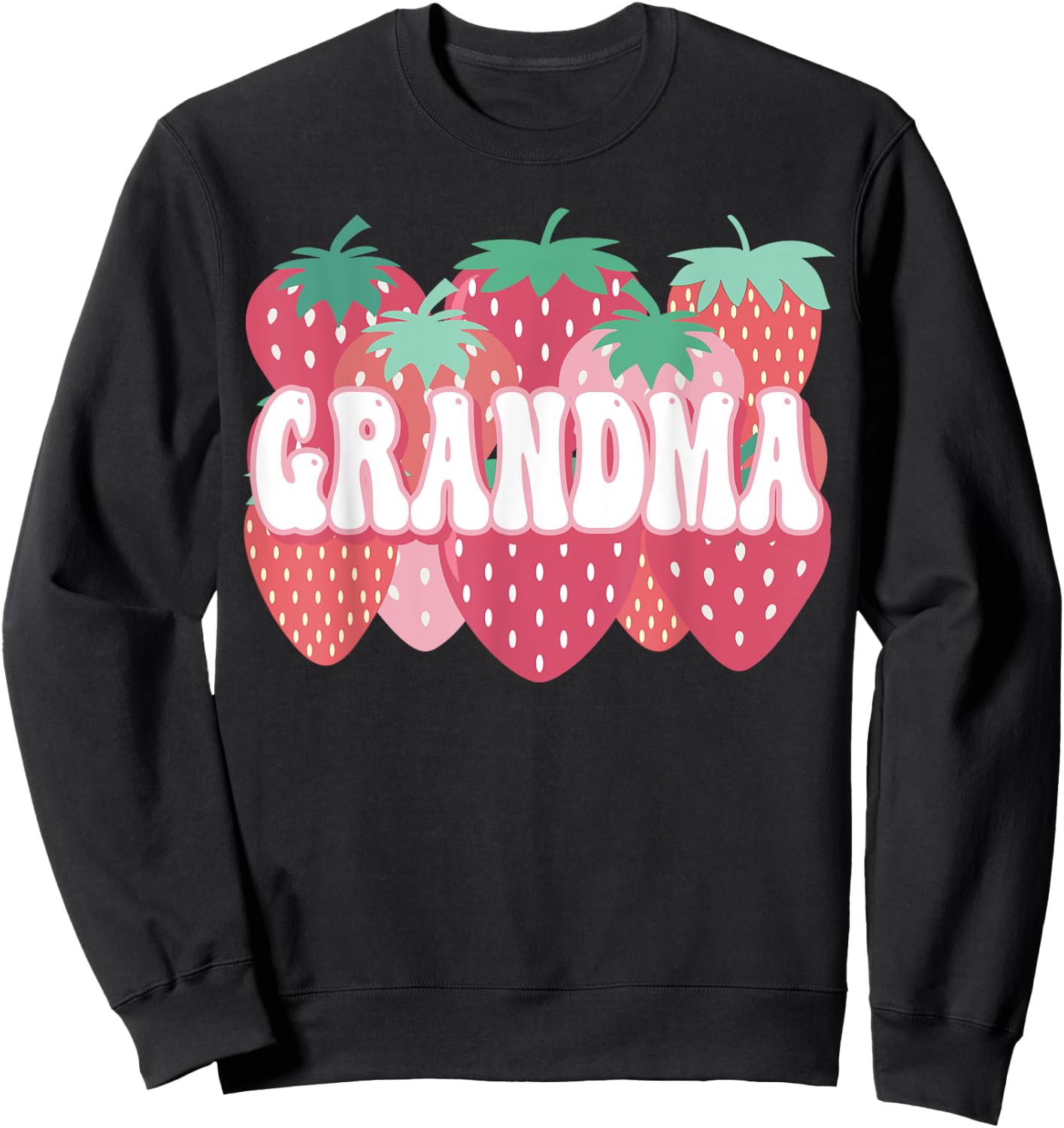 Grandma Of The Berry First Birthday Strawberry Family Party Sweatshirt - Sweatshirt | Black