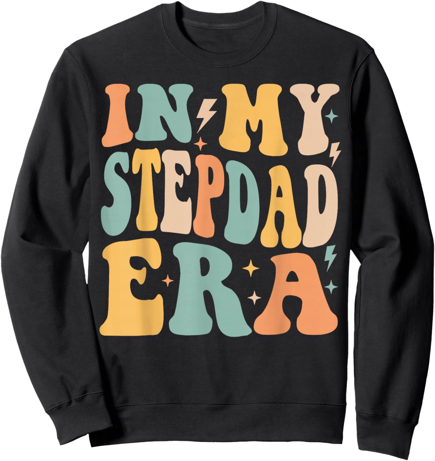 Retro Groovy In My Stepdad Era Father's Day Sweatshirt - Sweatshirt | Black