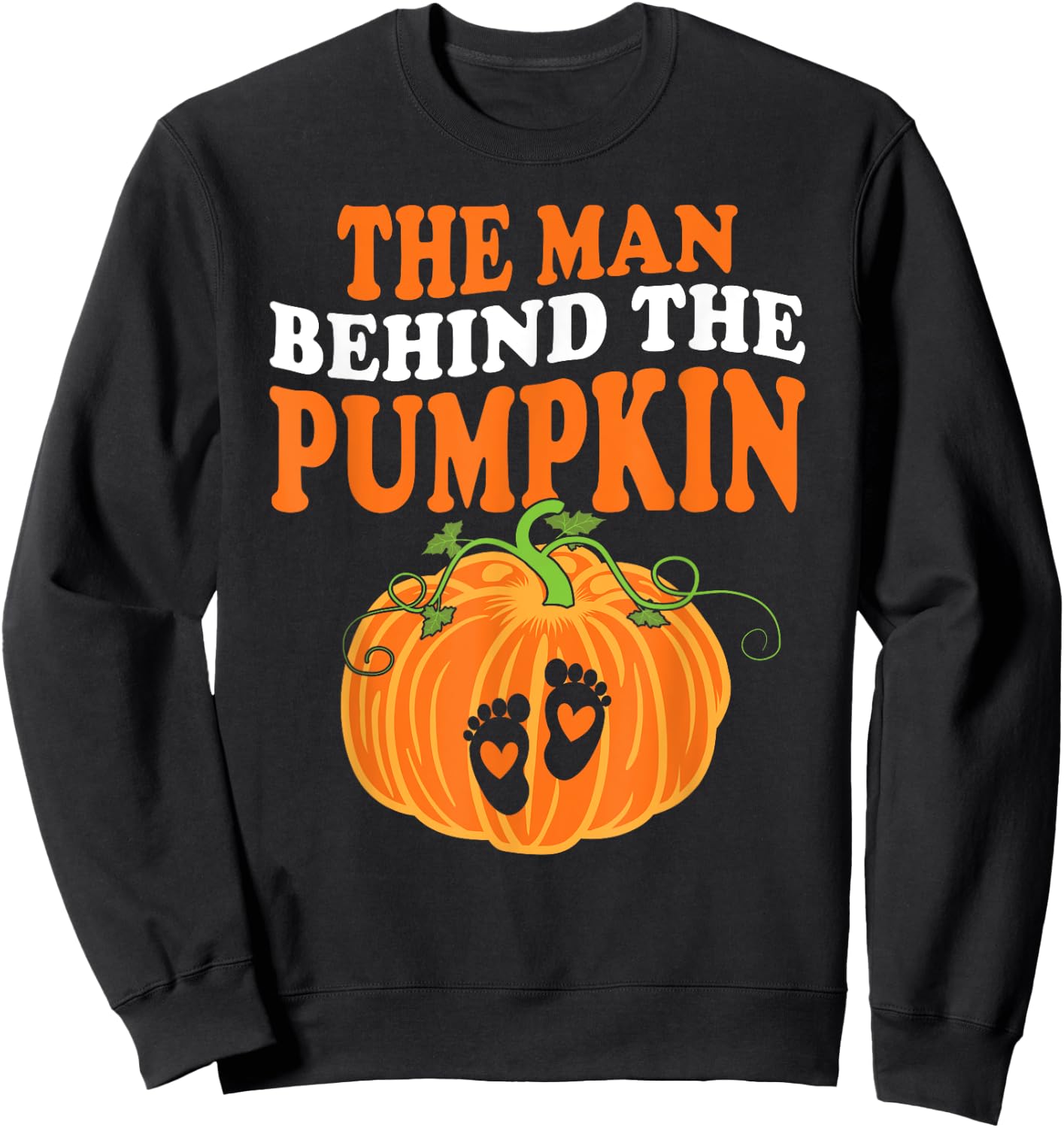 The Man Behind The Pumpkin Dad Halloween Pregnancy Reveal Sweatshirt - Sweatshirt | Black