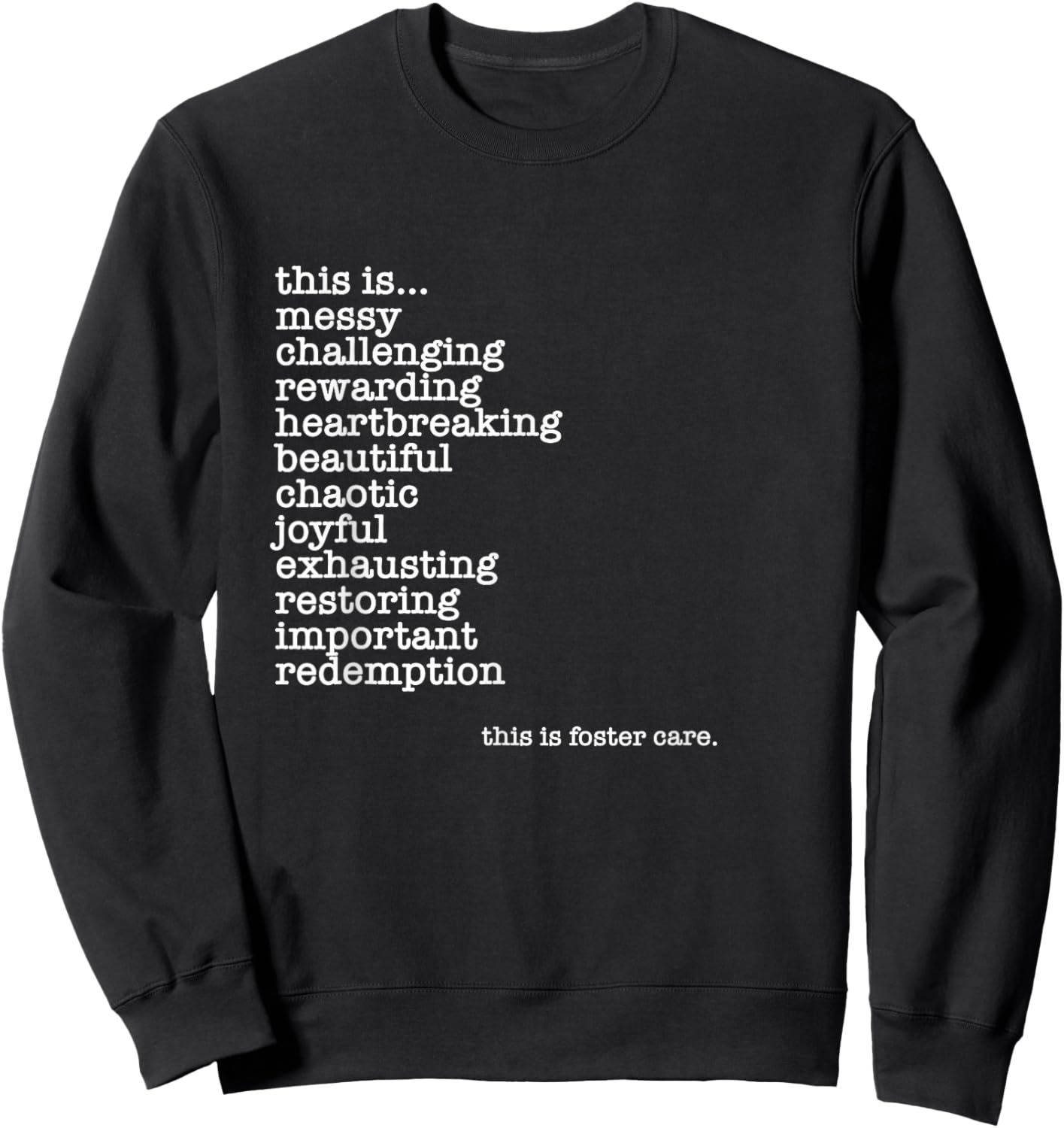 Foster Care, Foster Parents, Fostering, Adoption, Foster Mom Sweatshirt - Sweatshirt | Black